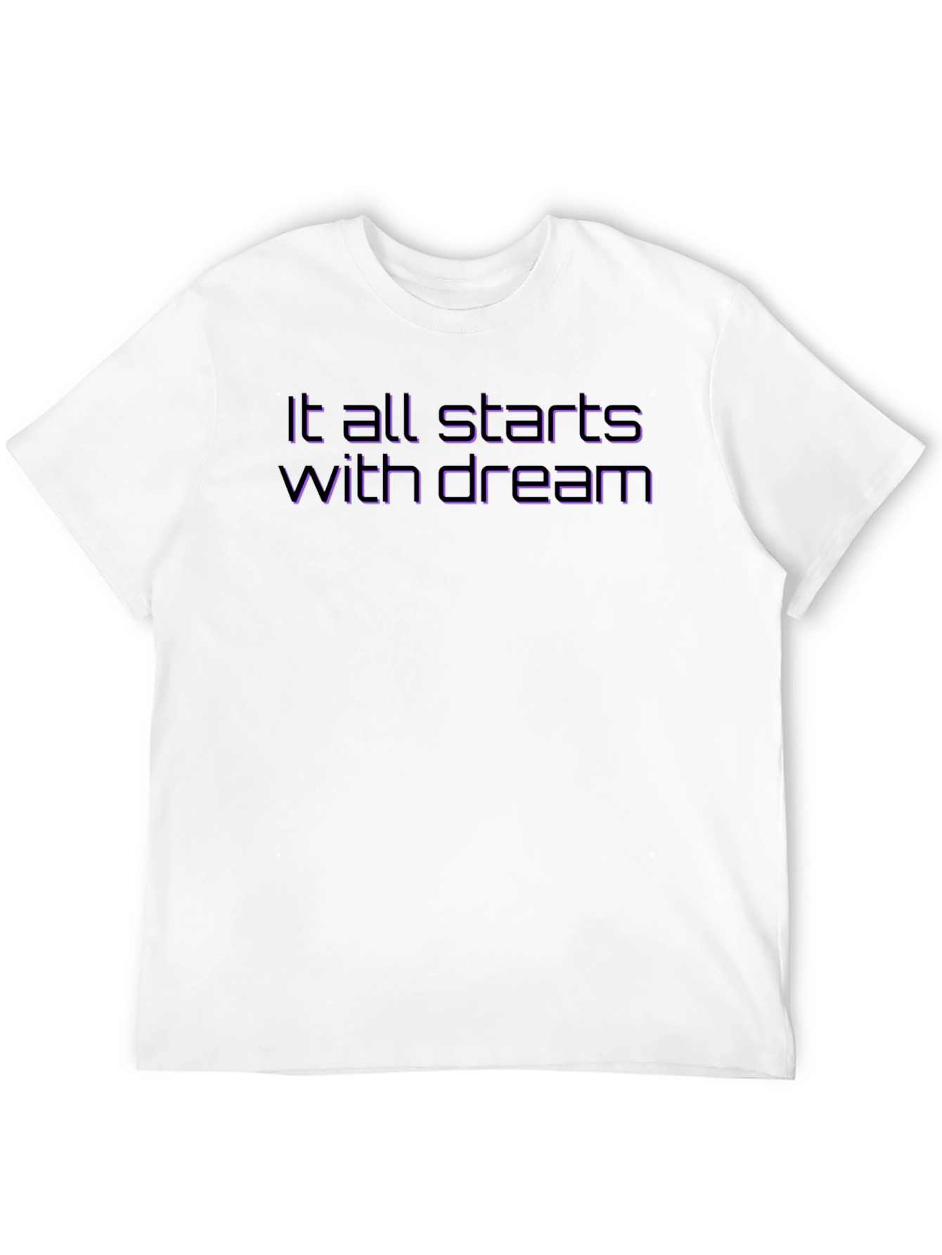 Dream Start T-Shirt - Motivational Tee