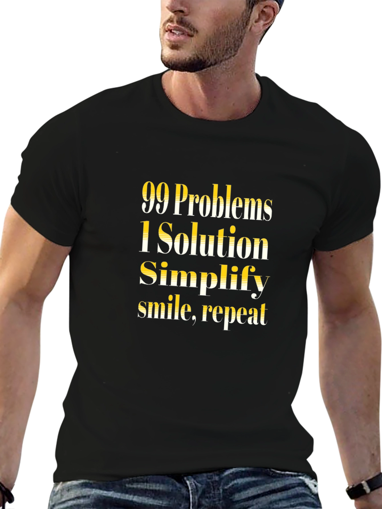 99 Problems 1 Solution T-Shirt - Simplify Smile Repeat