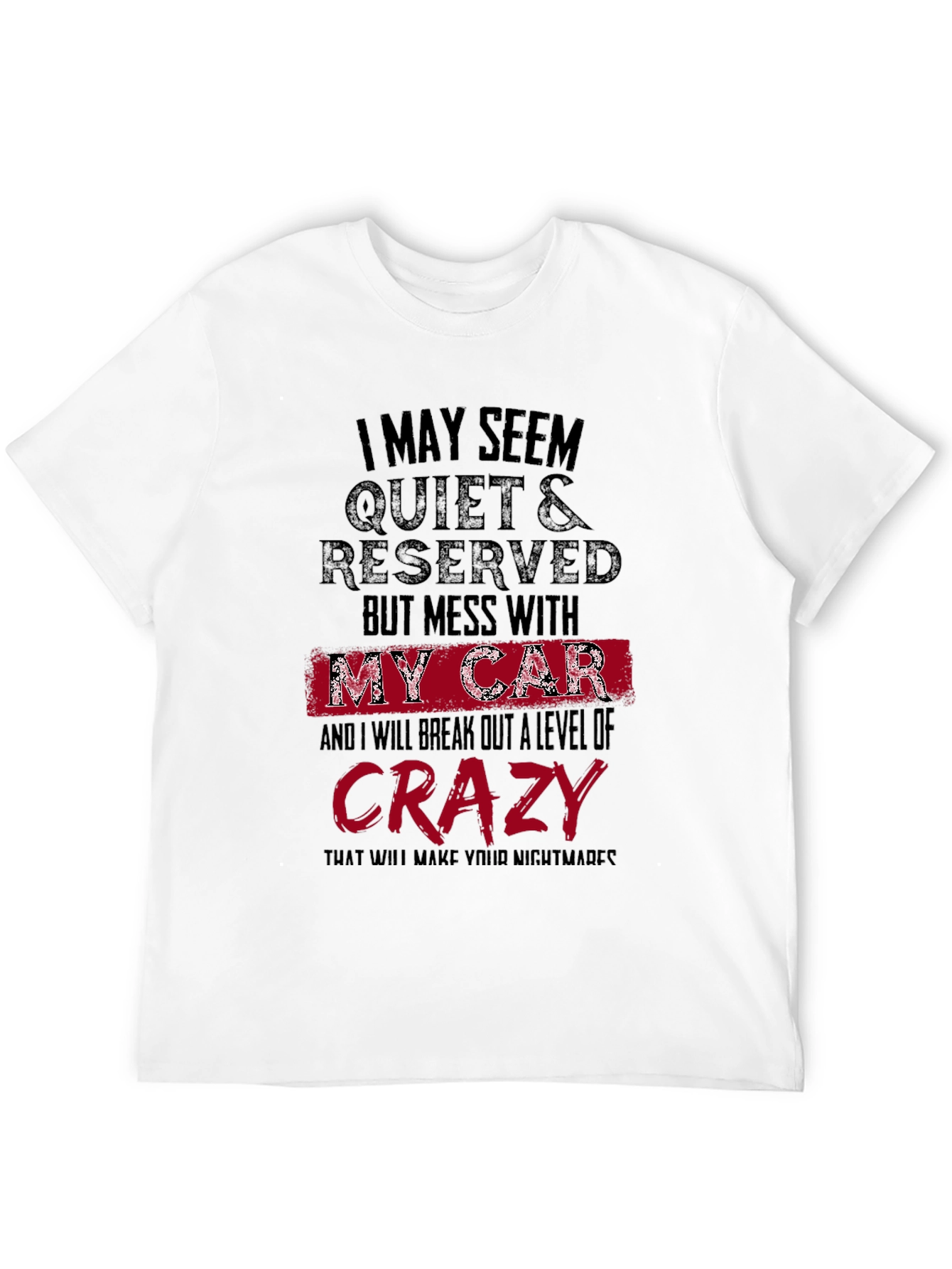 Quiet & Reserved Funny Car Lover T-Shirt