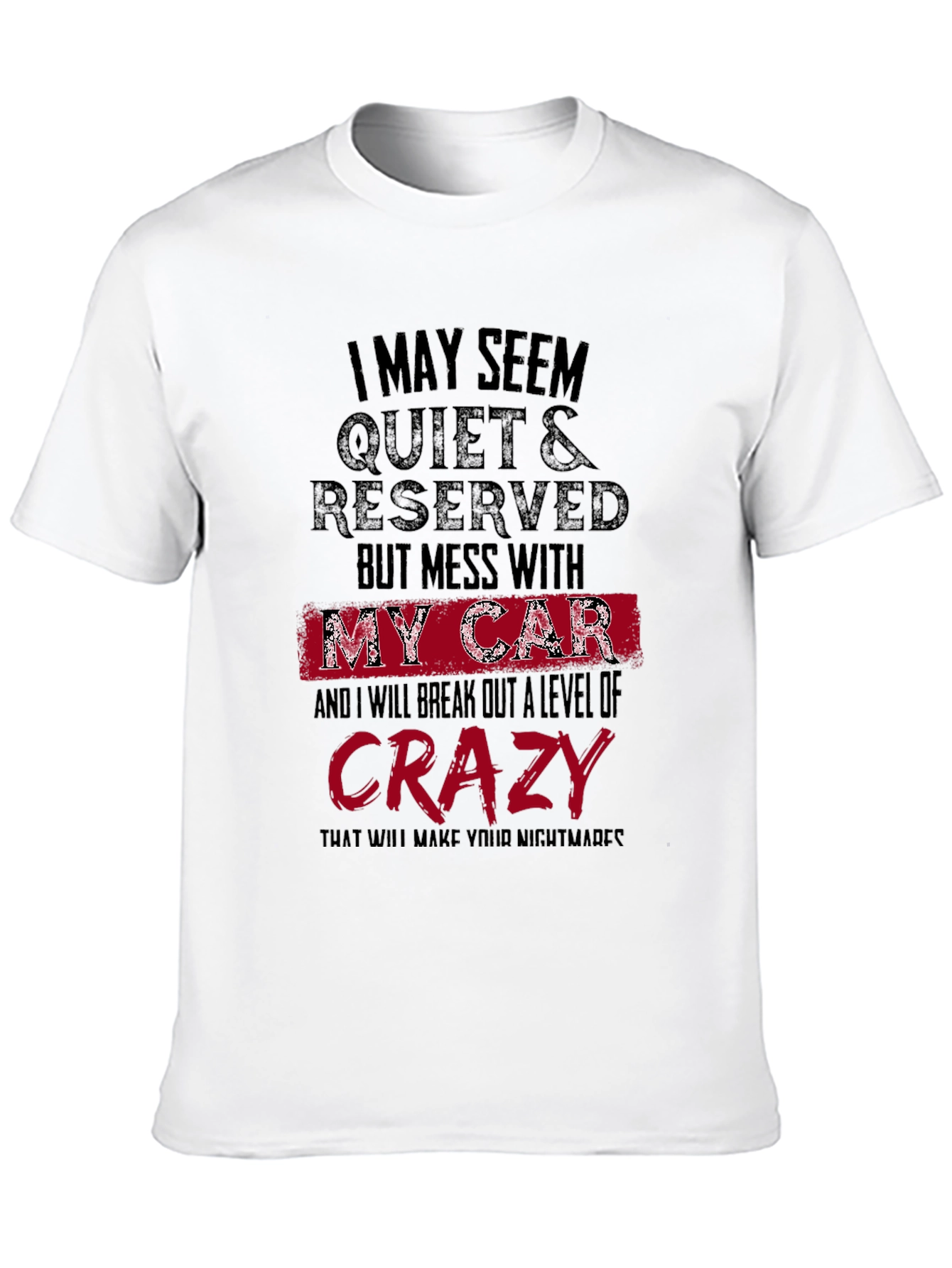 Quiet & Reserved Funny Car Lover T-Shirt