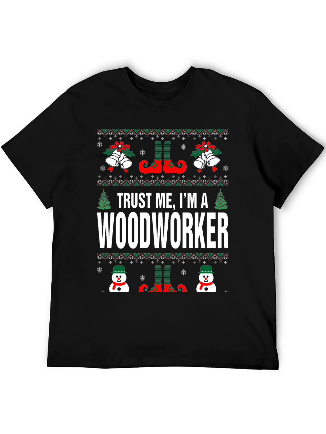 Trust Me Im A Woodworker Christmas Graphic Tee
