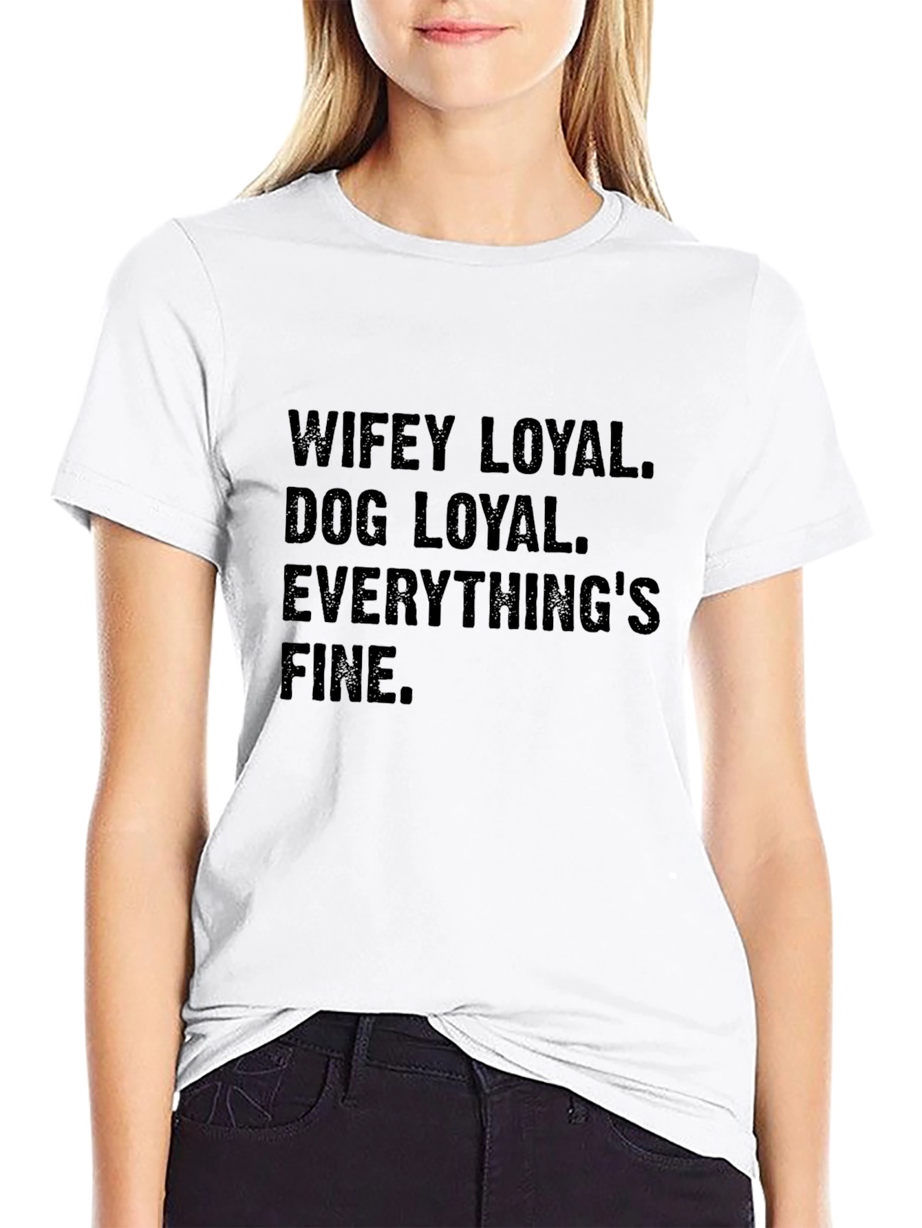 Wifey Loyal Dog Loyal Mens T-Shirt