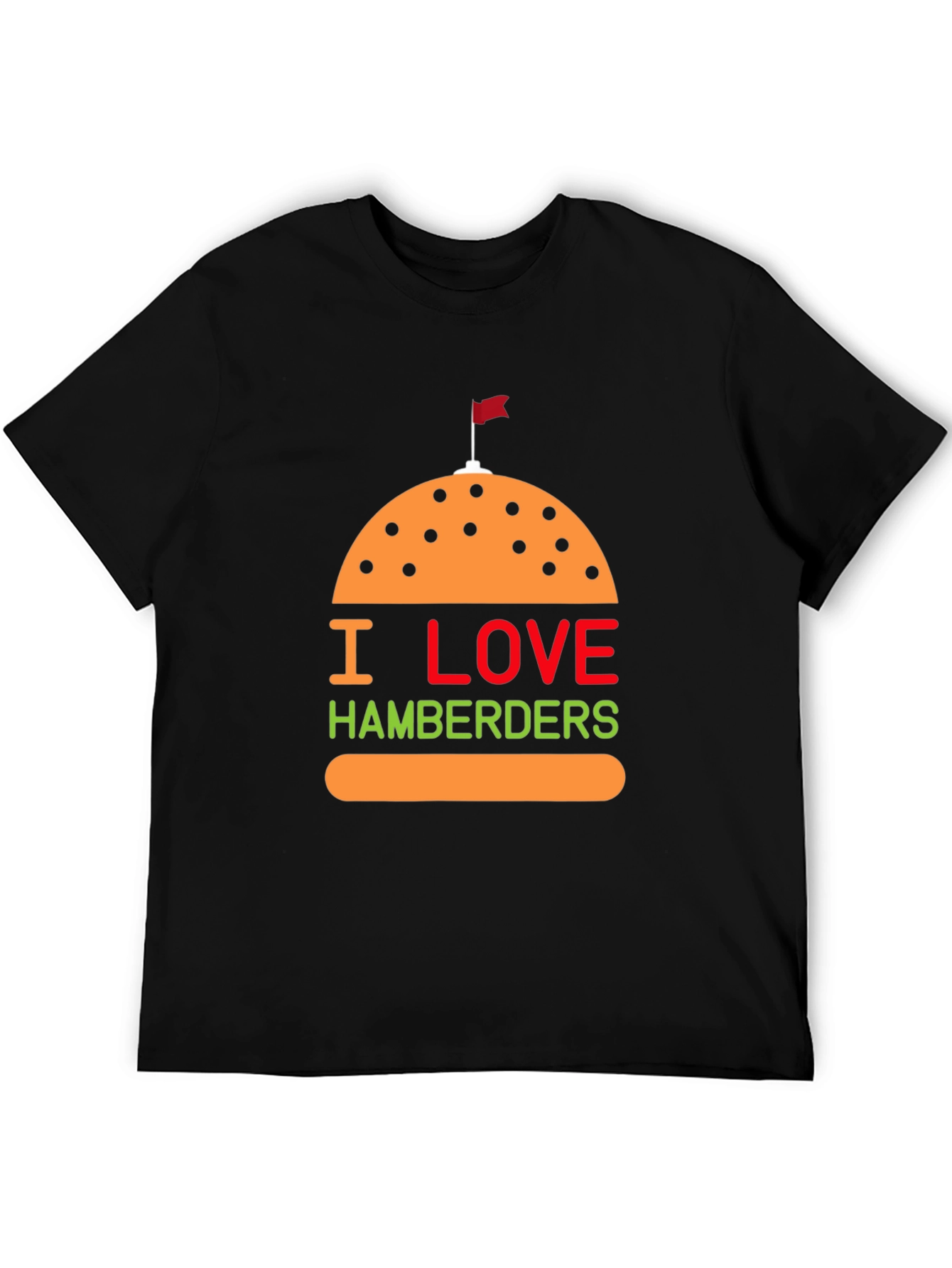 I Love Hamberders Graphic T-Shirt - Funny Foodie Tee