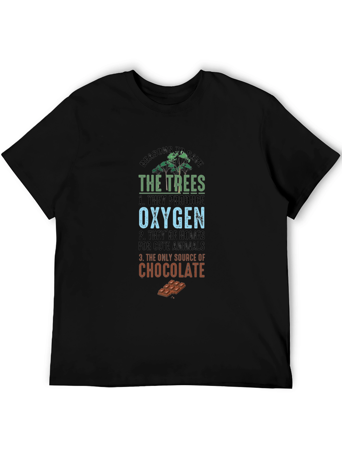 Reasons To Save The Trees Funny T-Shirt