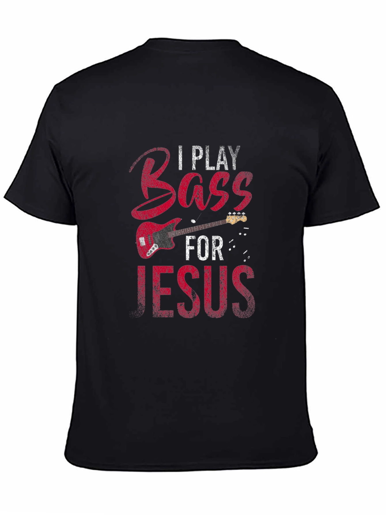I Play Bass for Jesus T-Shirt