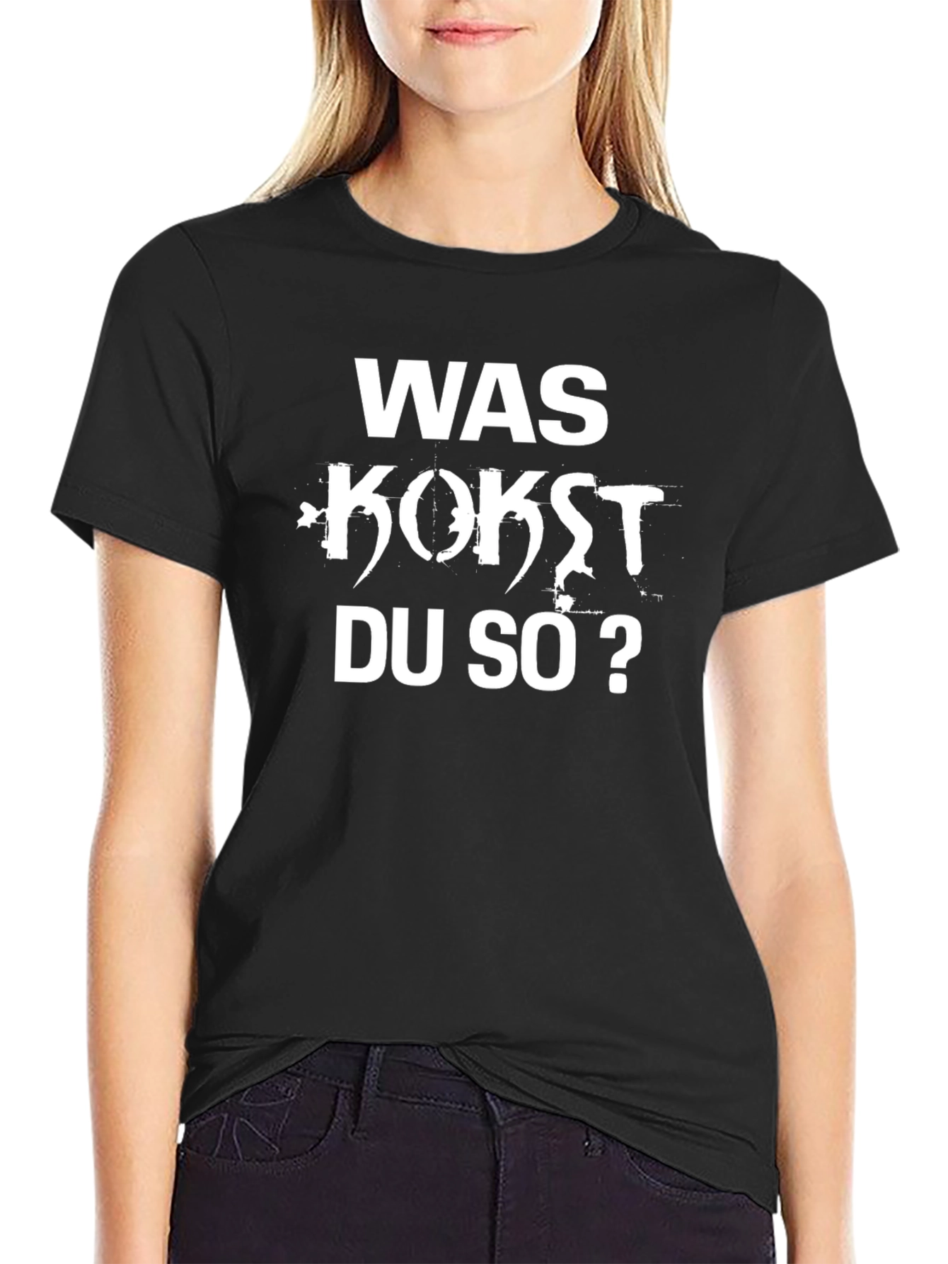 Was Kost Du So? Funny German T-Shirt