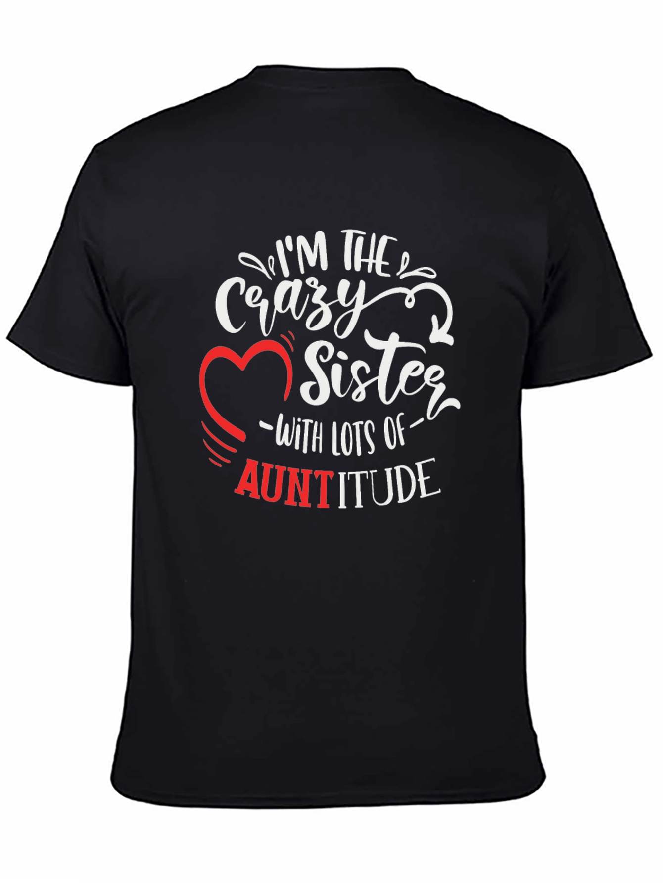 Crazy Sister Auntitude Black T-Shirt