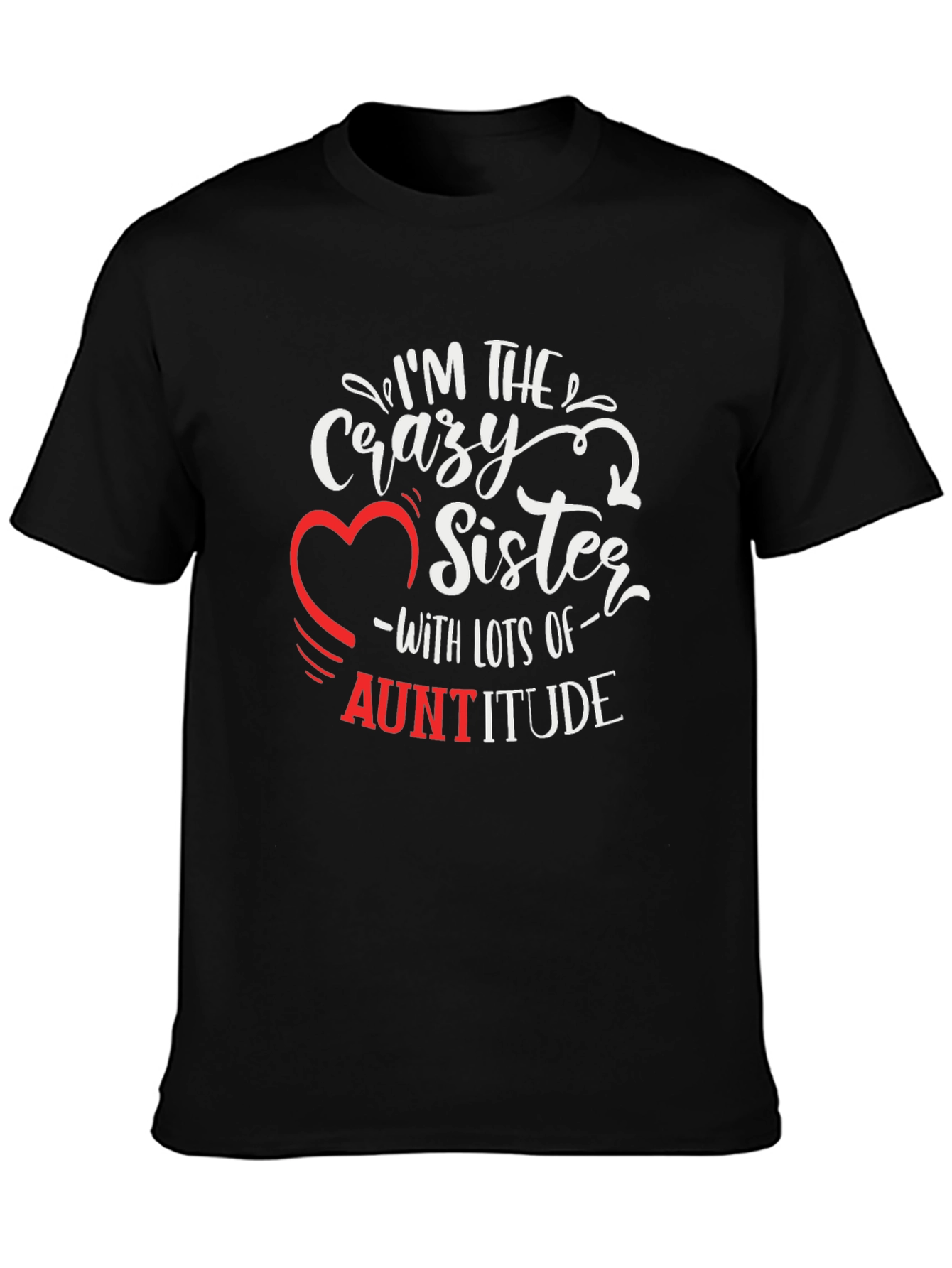Crazy Sister Auntitude Black T-Shirt
