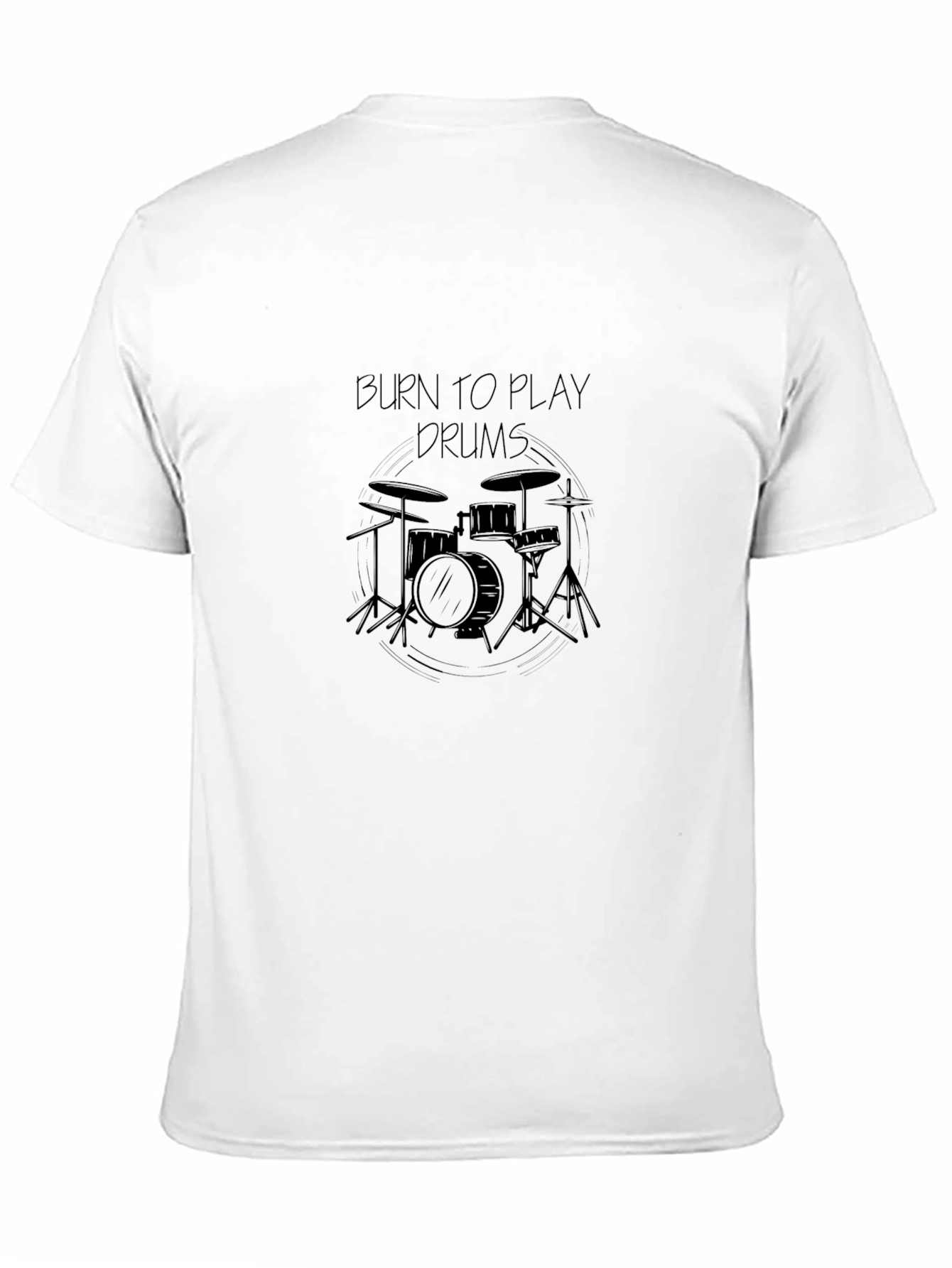 Burn to Play Drums T-Shirt - Black