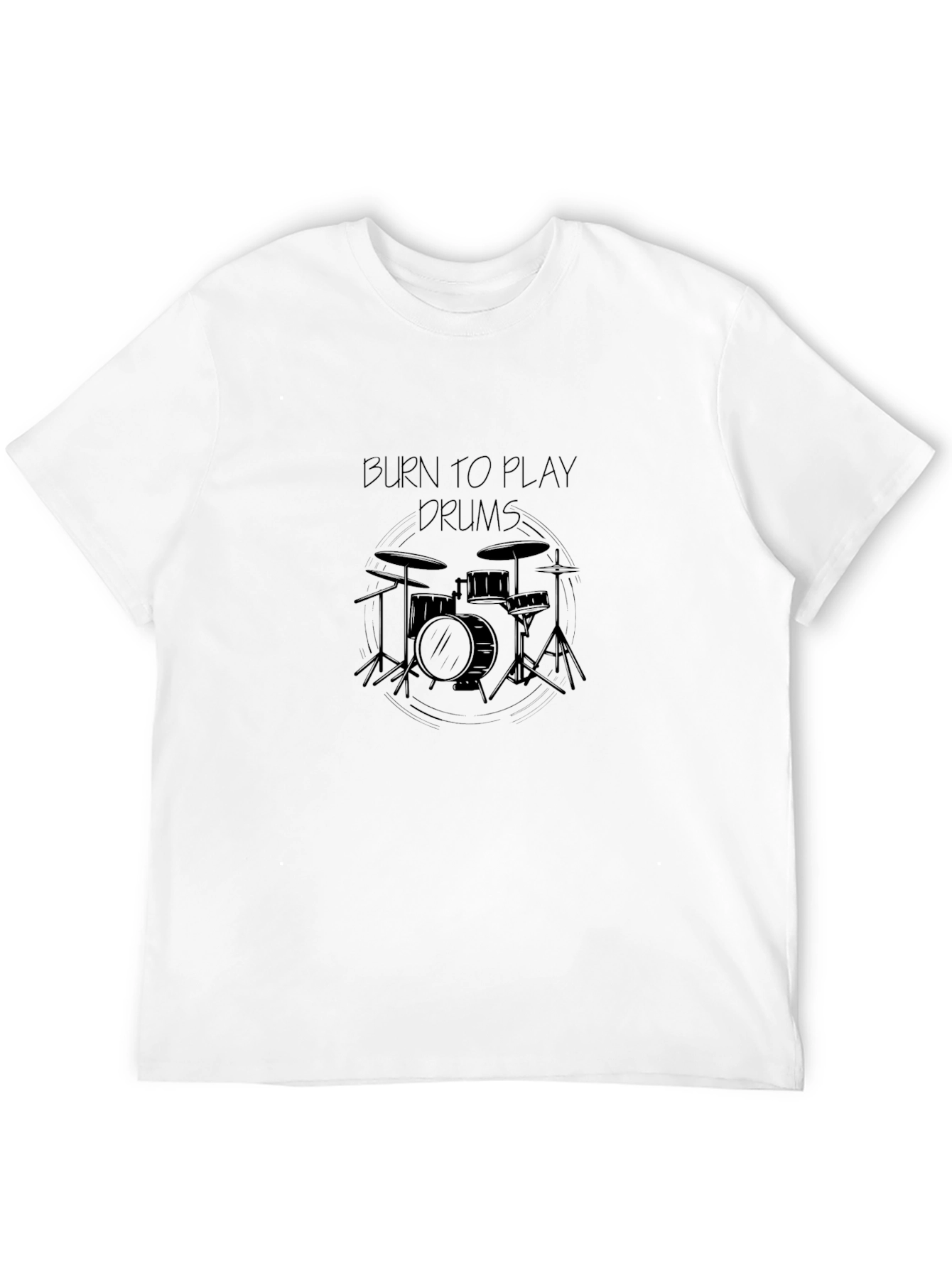 Burn to Play Drums T-Shirt - Black