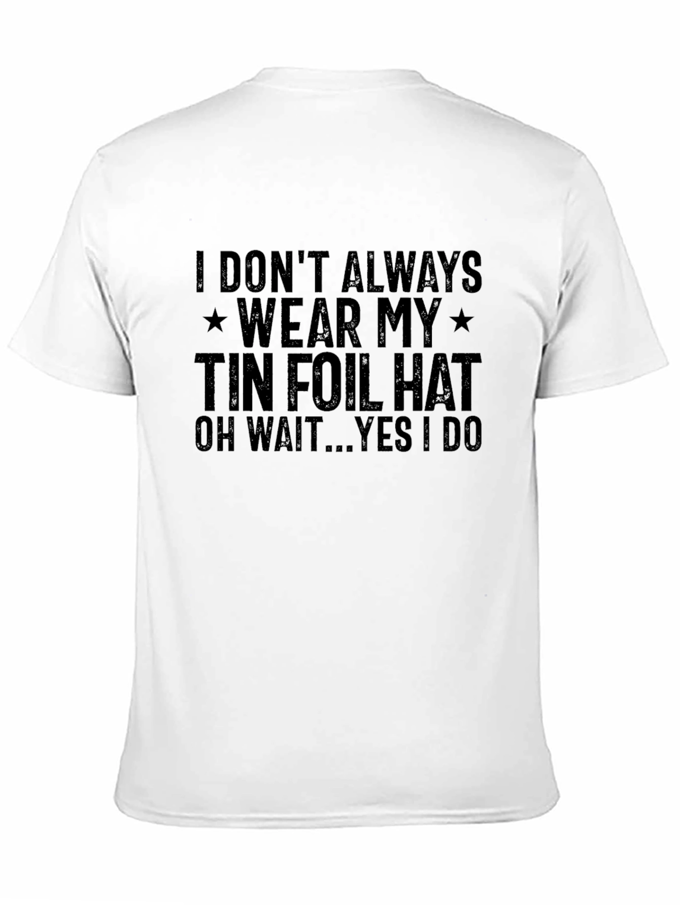 Tin Foil Hat T-Shirt - Conspiracy Humor Tee