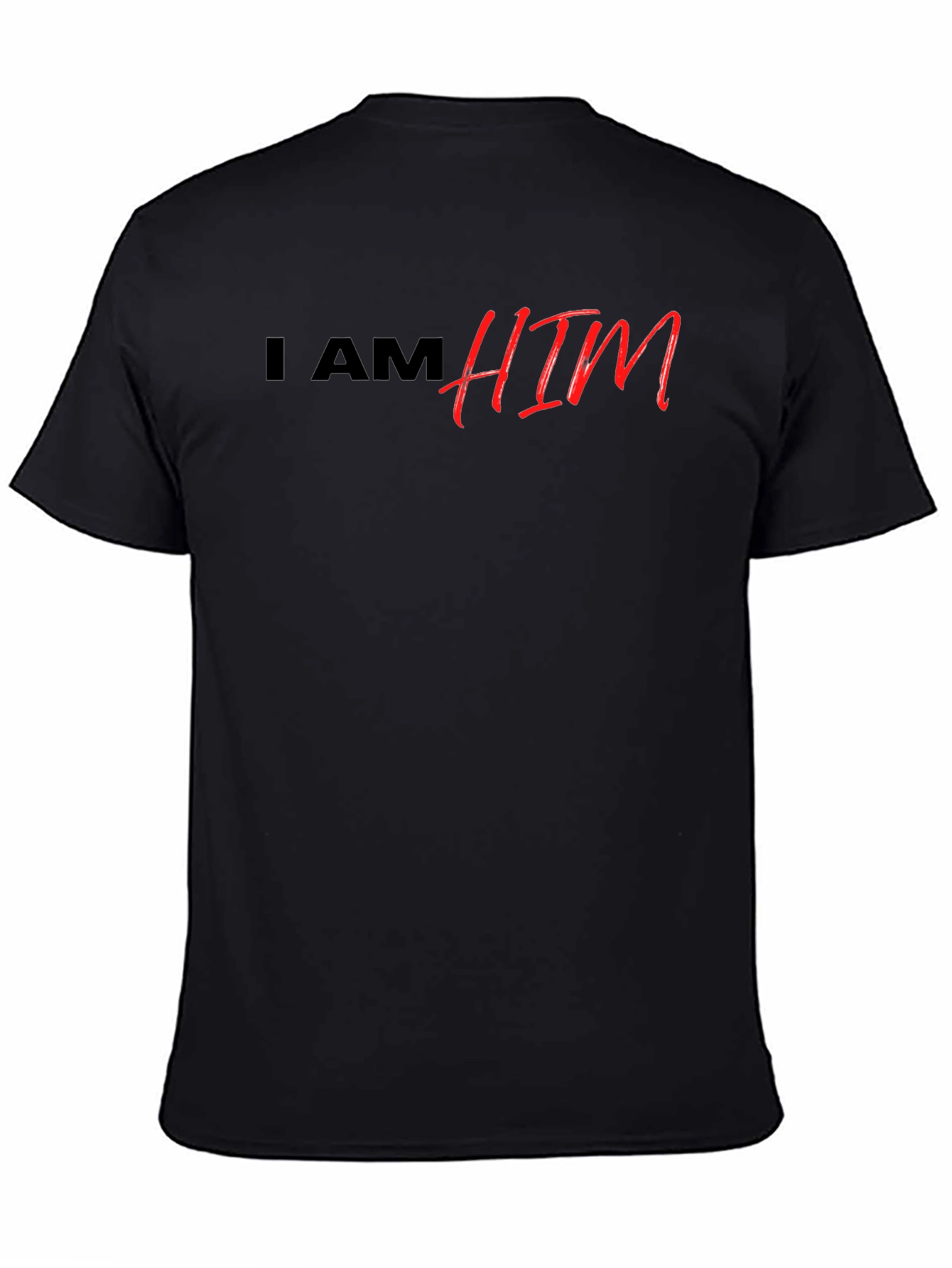I AM HIM Graphic Tee - Premium Quality
