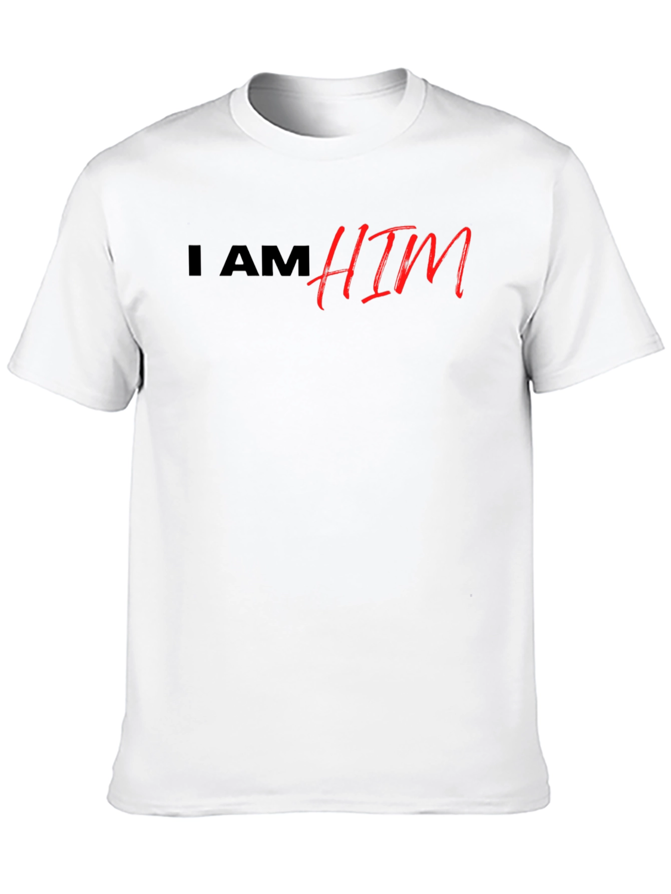 I AM HIM Graphic Tee - Premium Quality