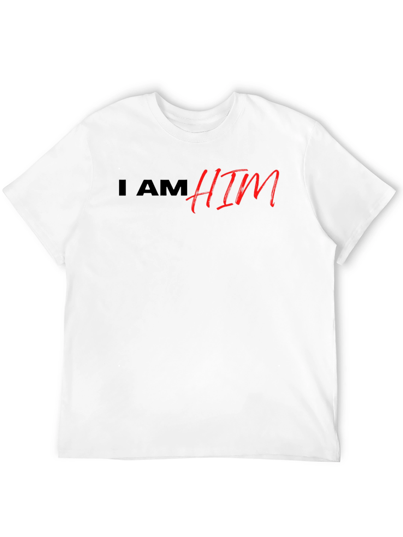 I AM HIM Graphic Tee - Premium Quality