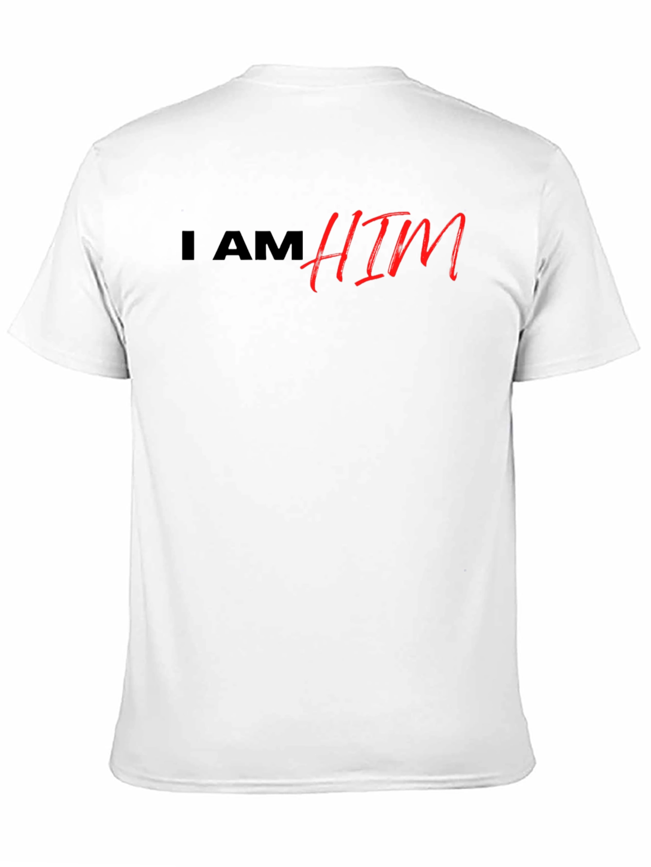 I AM HIM Graphic Tee - Premium Quality
