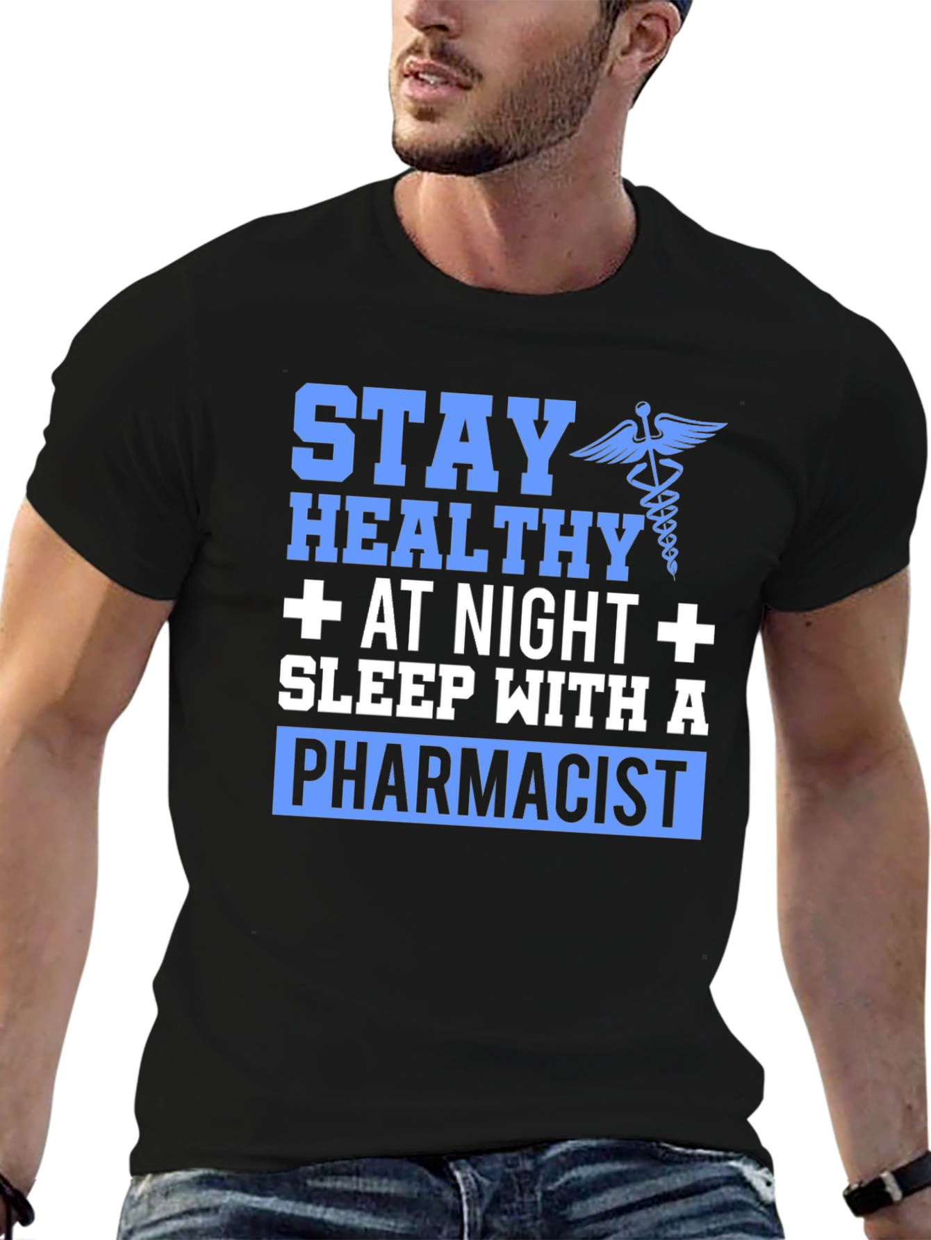 Stay Healthy Pharmacist Graphic T-Shirt