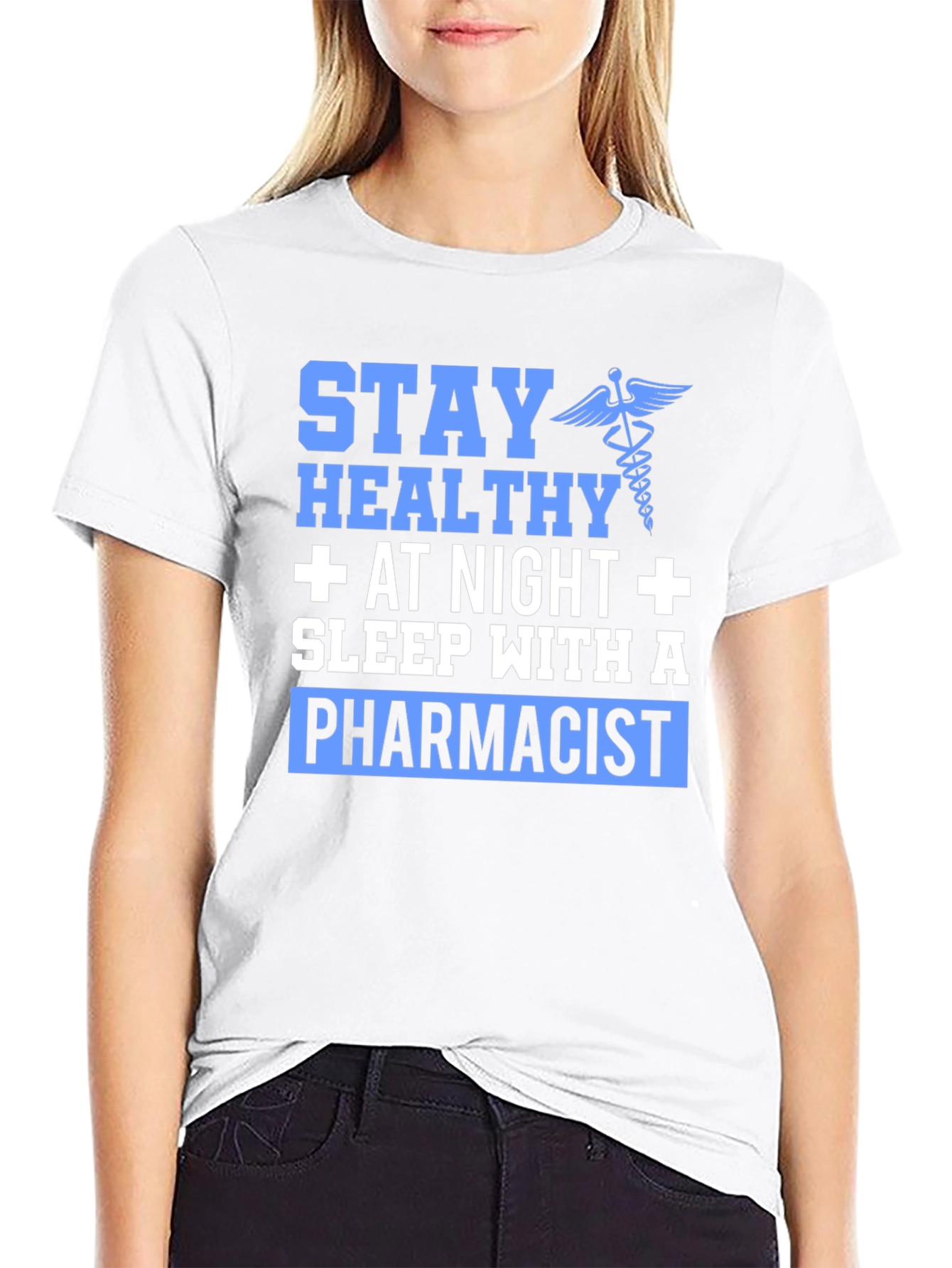 Stay Healthy Pharmacist Graphic T-Shirt