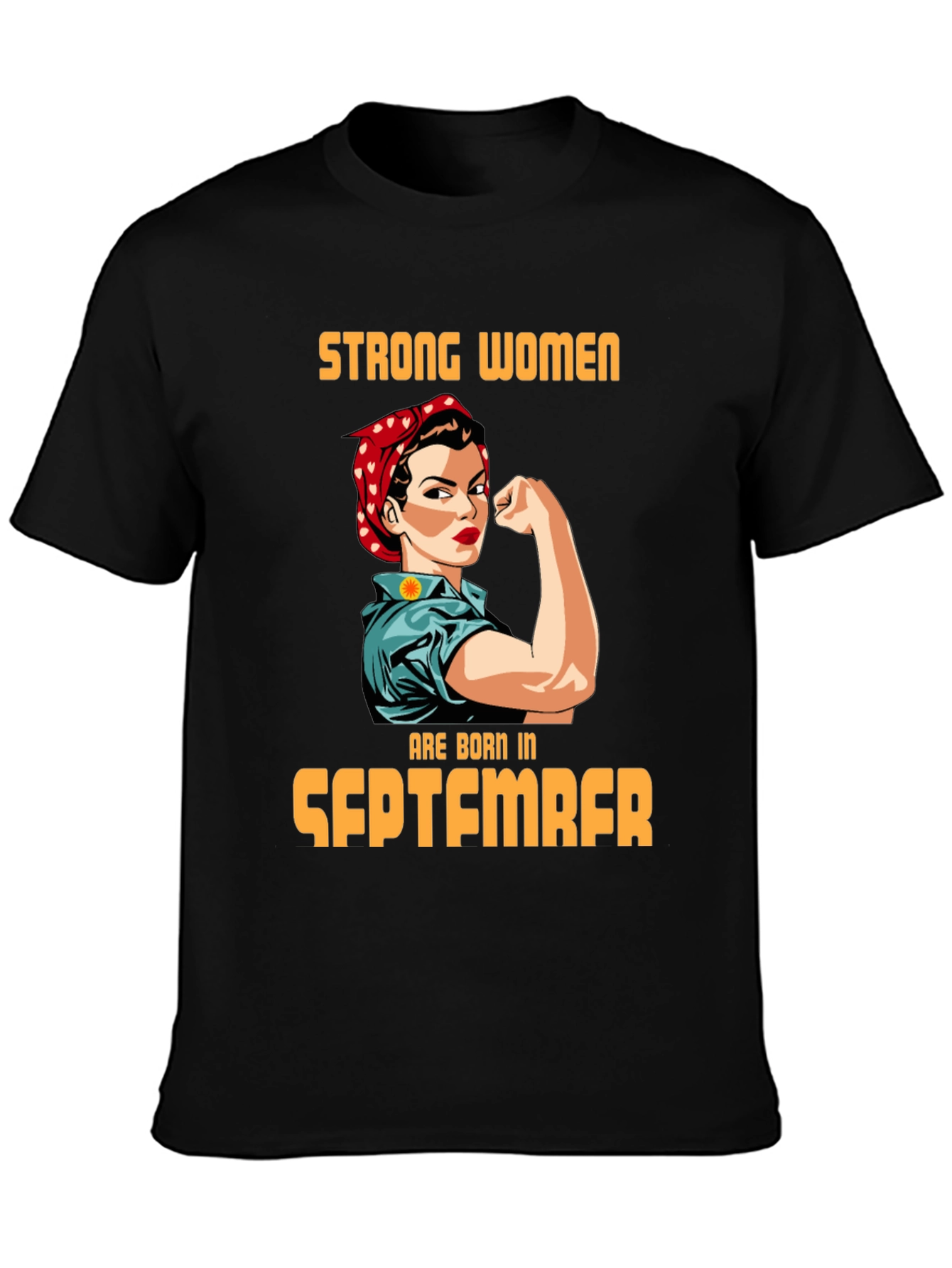 Strong Women Born in September T-Shirt