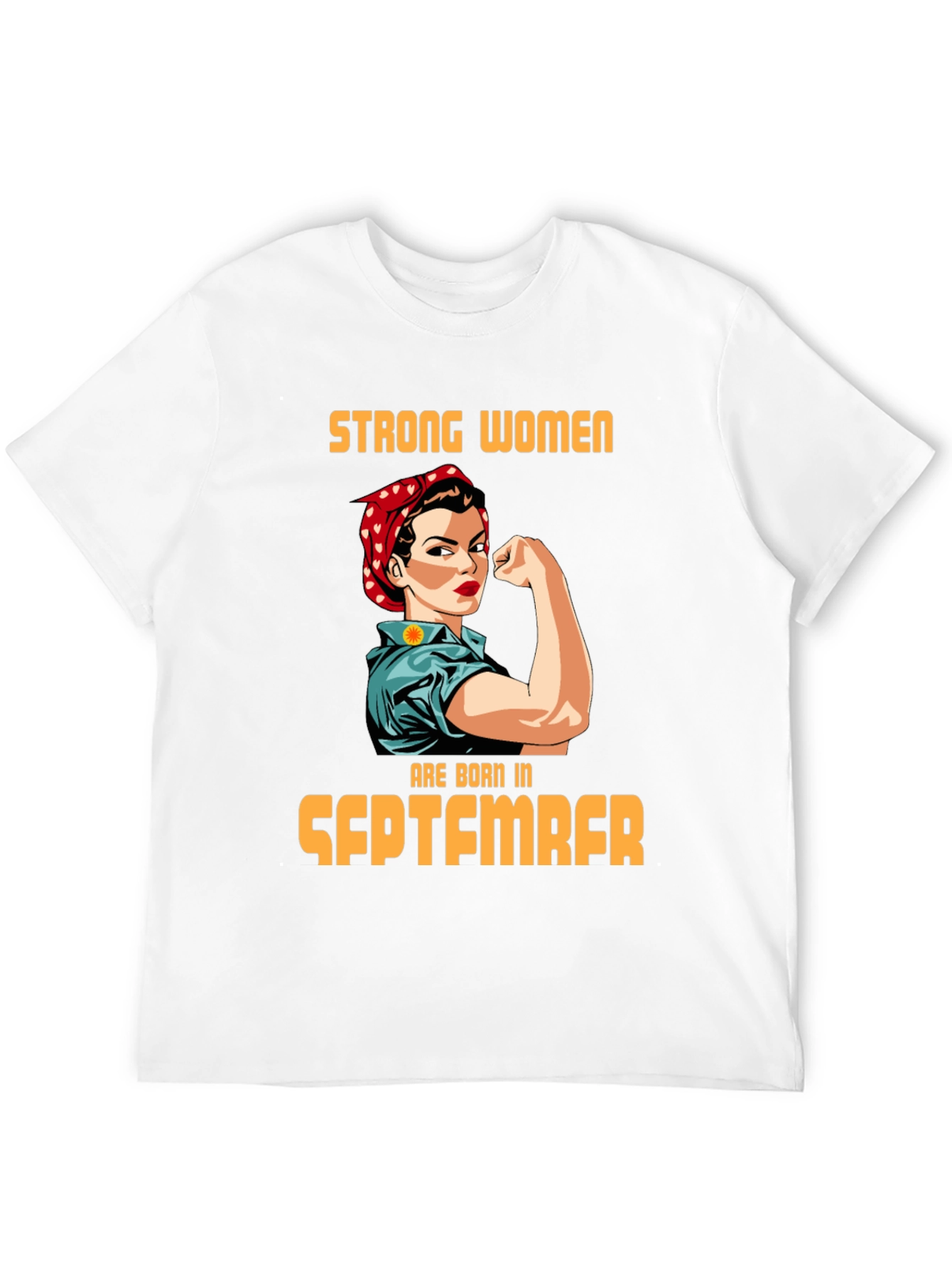 Strong Women Born in September T-Shirt