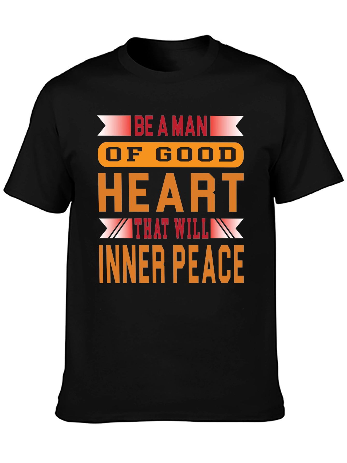 Be a Man T-Shirt: Inner Peace Design