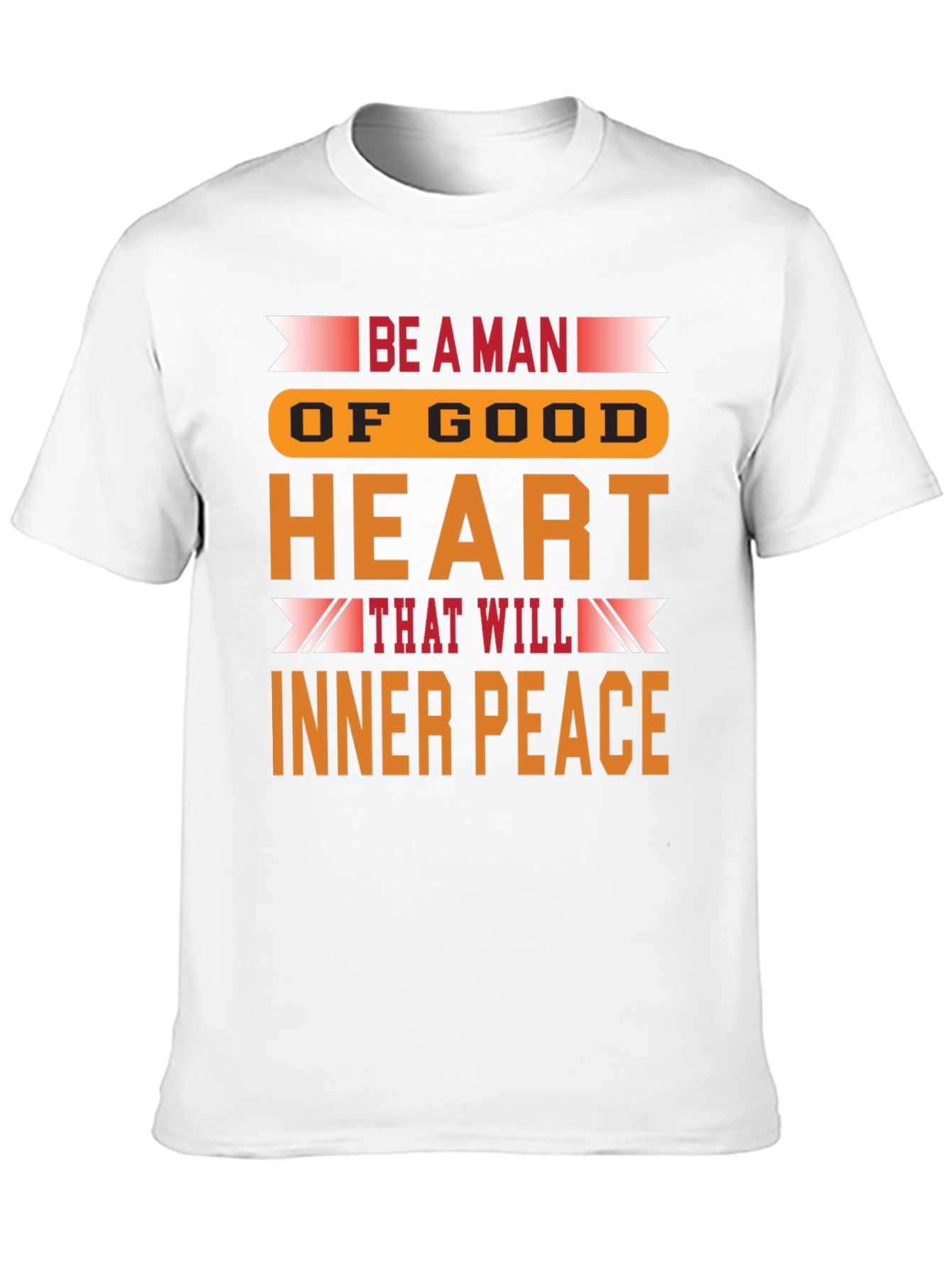 Be a Man T-Shirt: Inner Peace Design