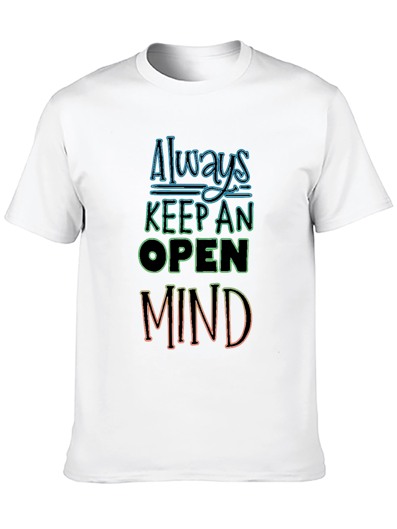 Always Keep an Open Mind T-Shirt