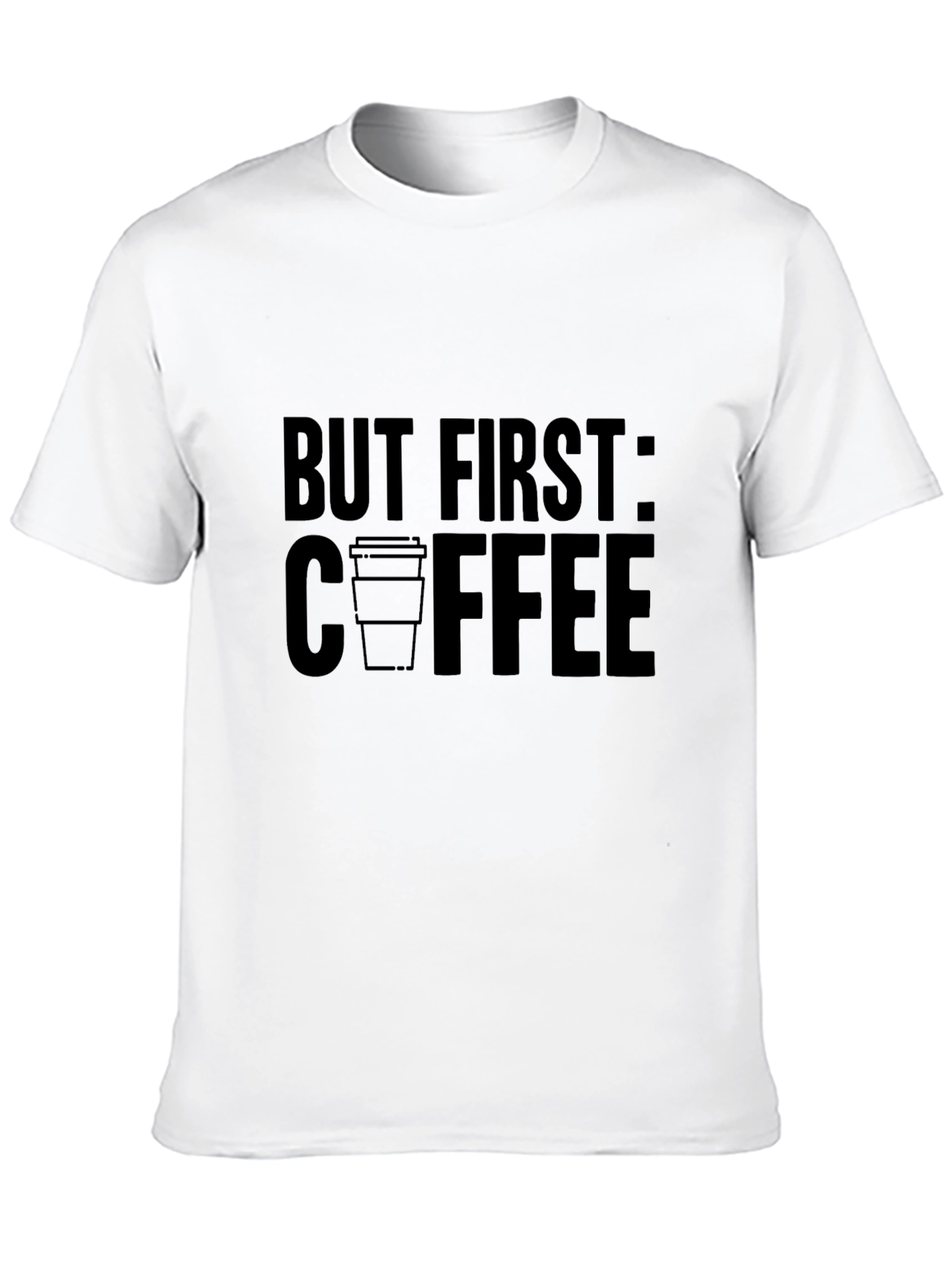 But First Coffee Graphic T-Shirt Casual Tee