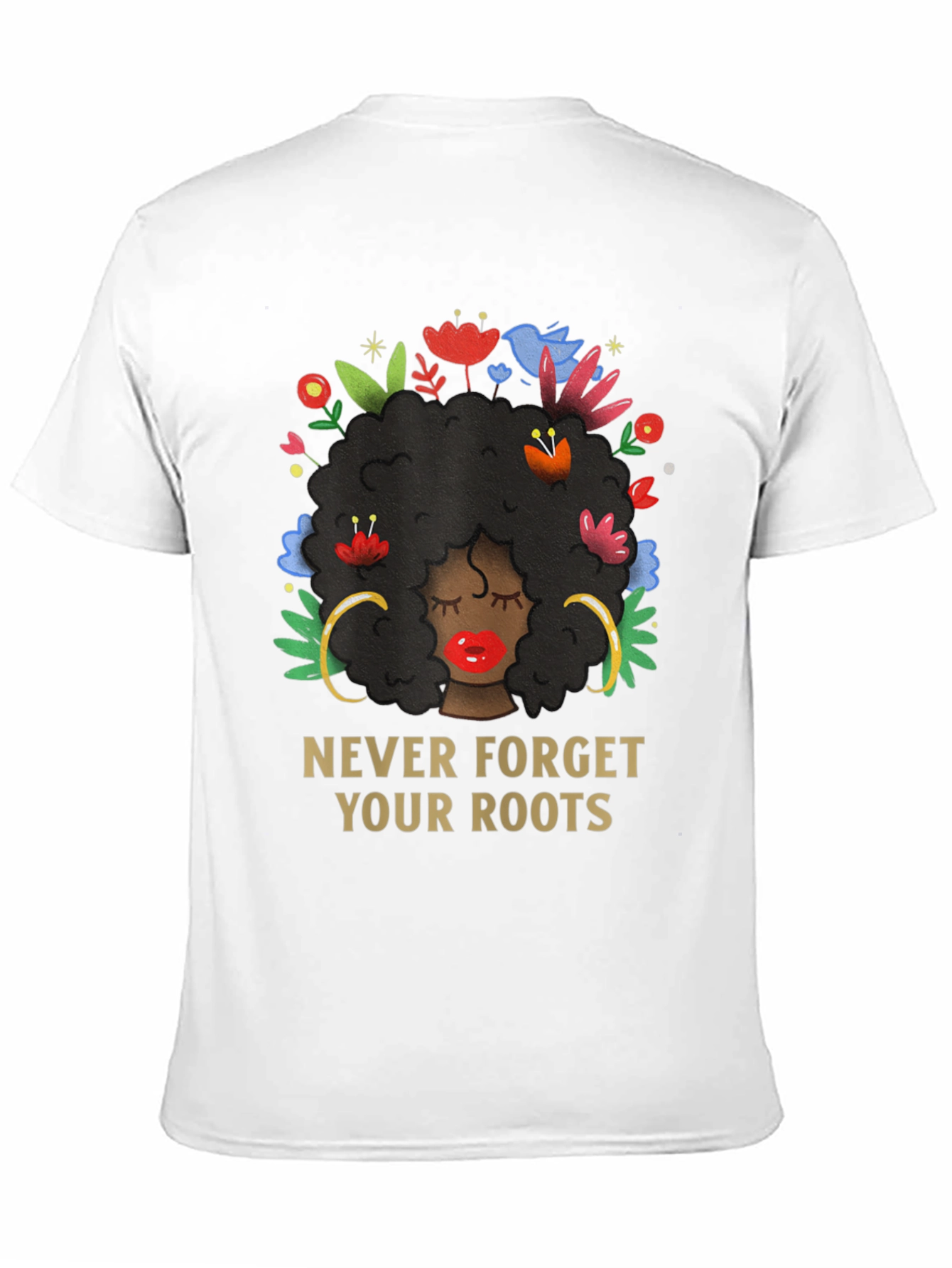 Never Forget Your Roots Black Pride T-Shirt