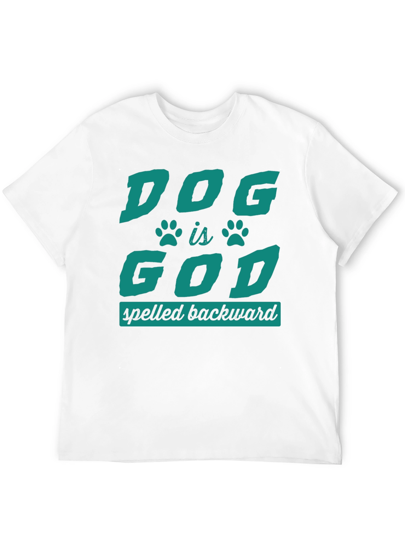 Dog is God T-Shirt - Funny Pet Lover Tee
