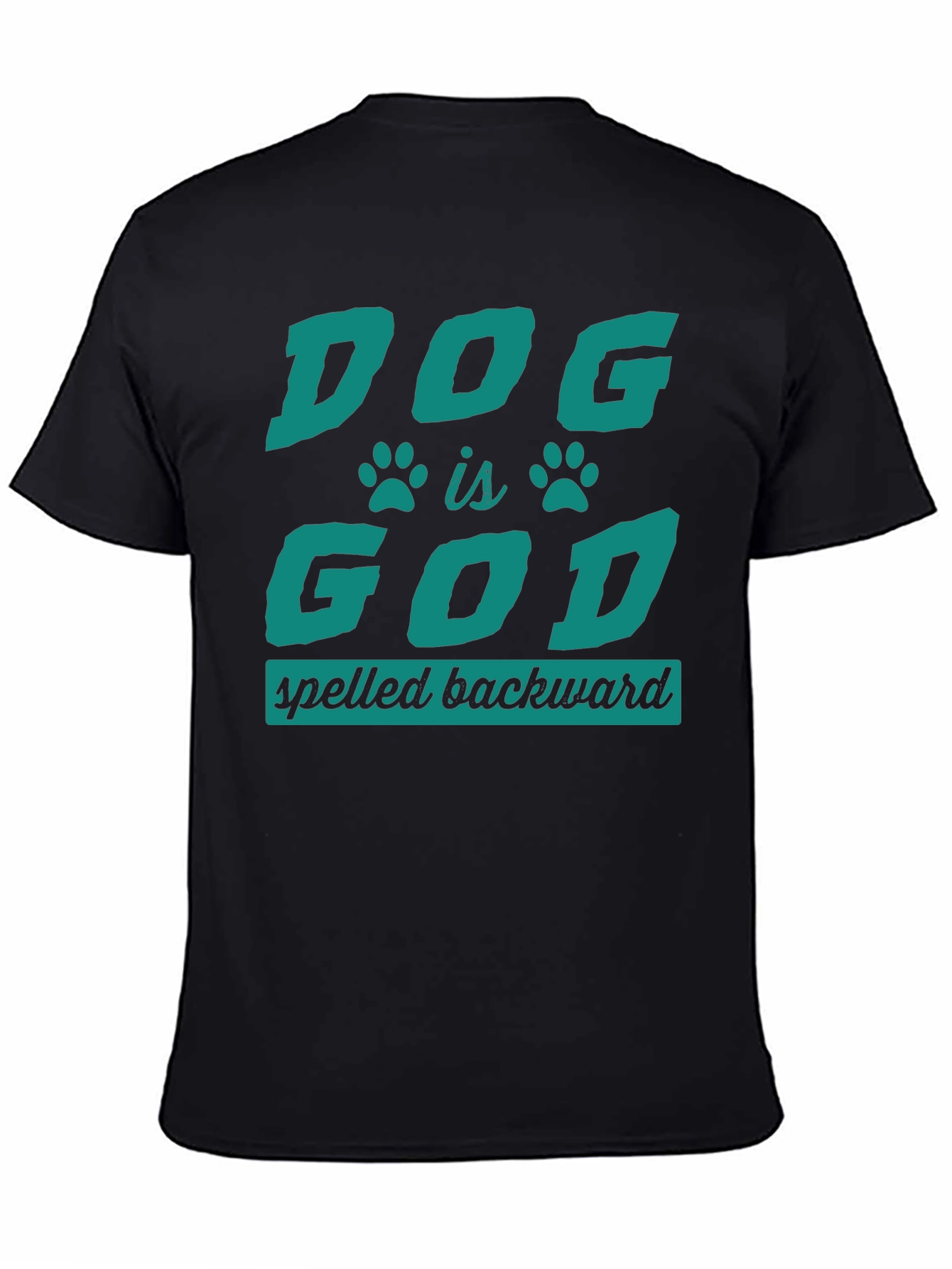 Dog is God T-Shirt - Funny Pet Lover Tee