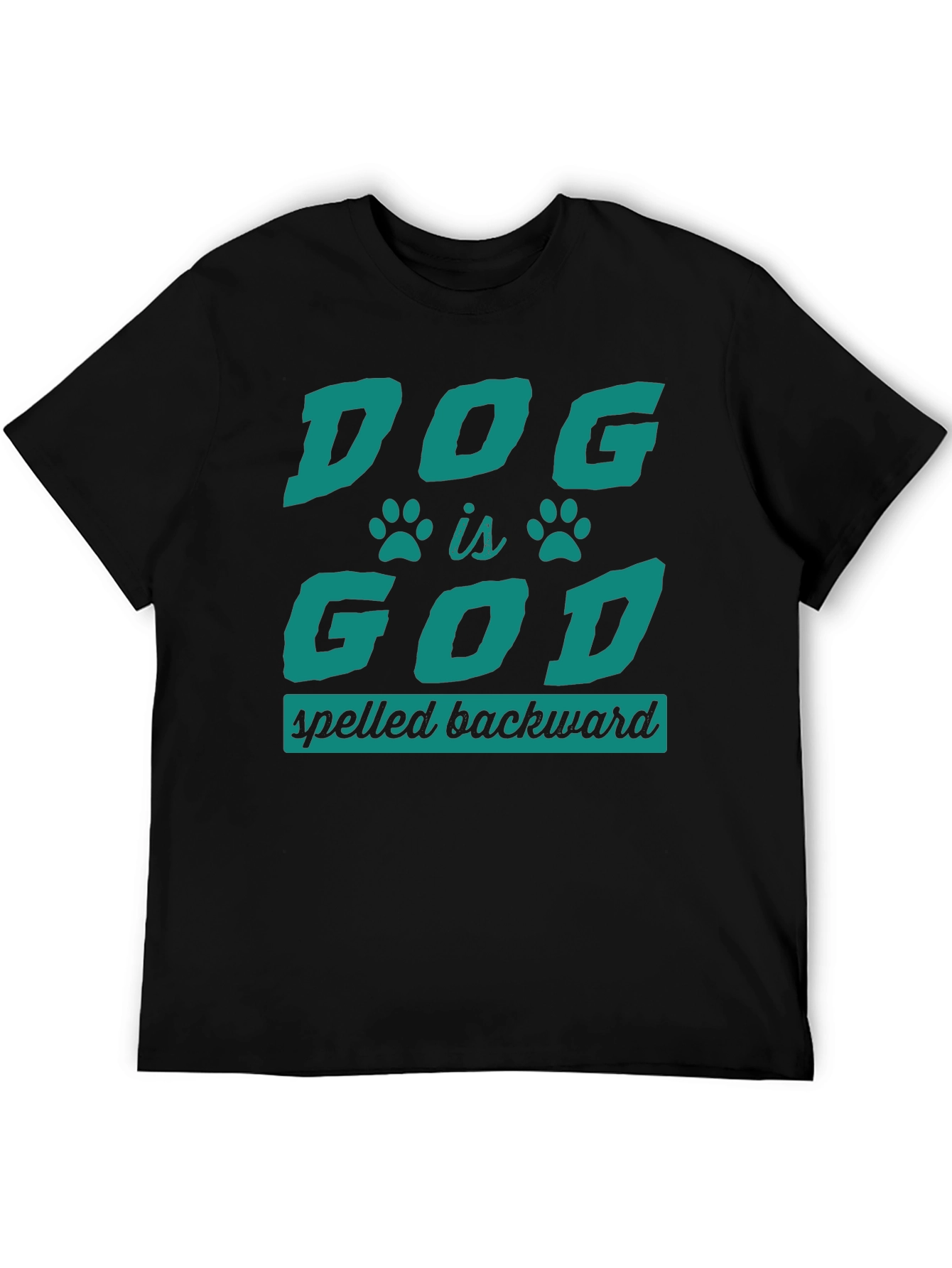 Dog is God T-Shirt - Funny Pet Lover Tee