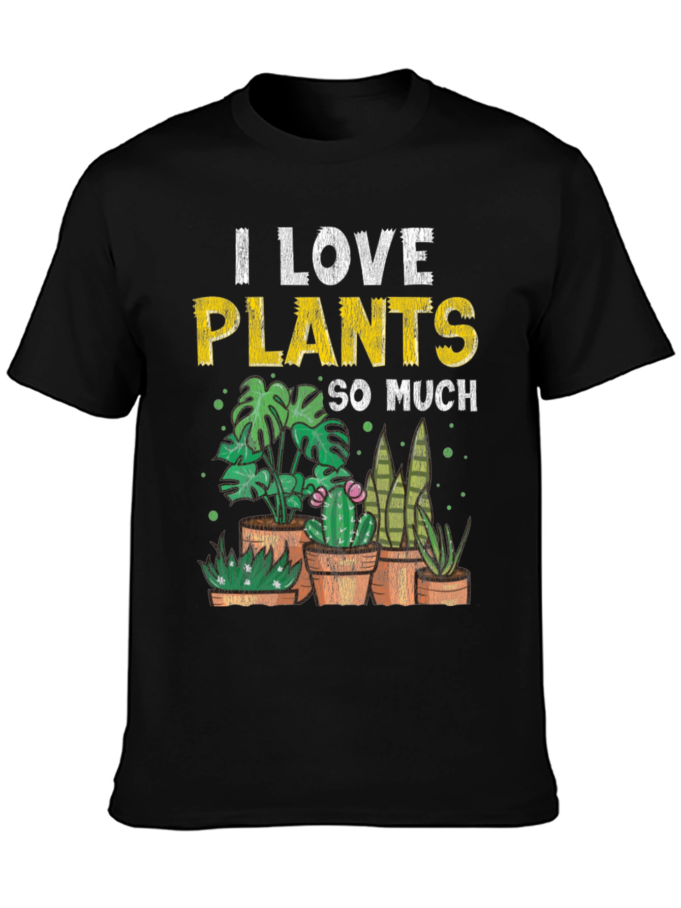 I Love Plants T-Shirt