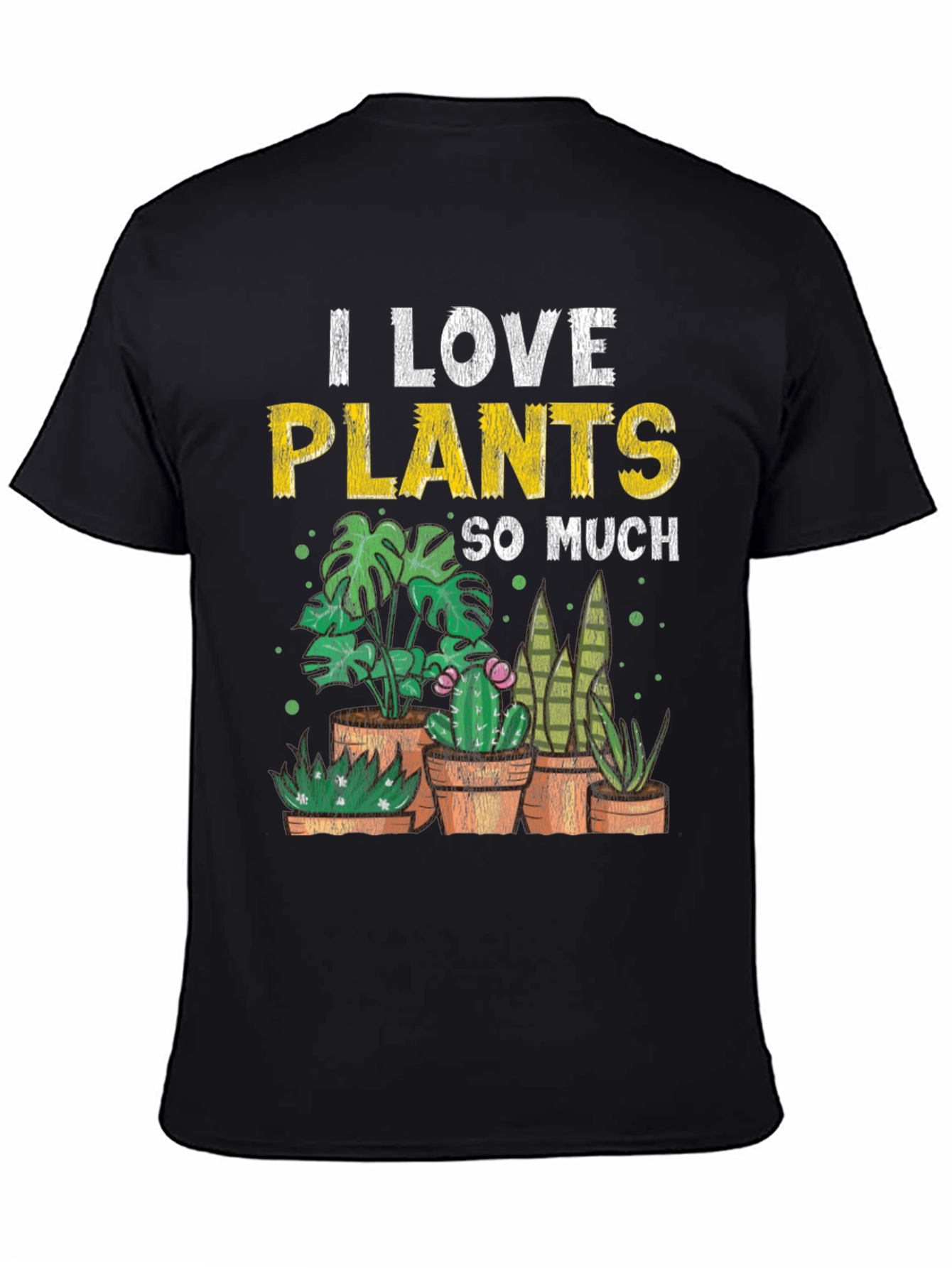 I Love Plants T-Shirt