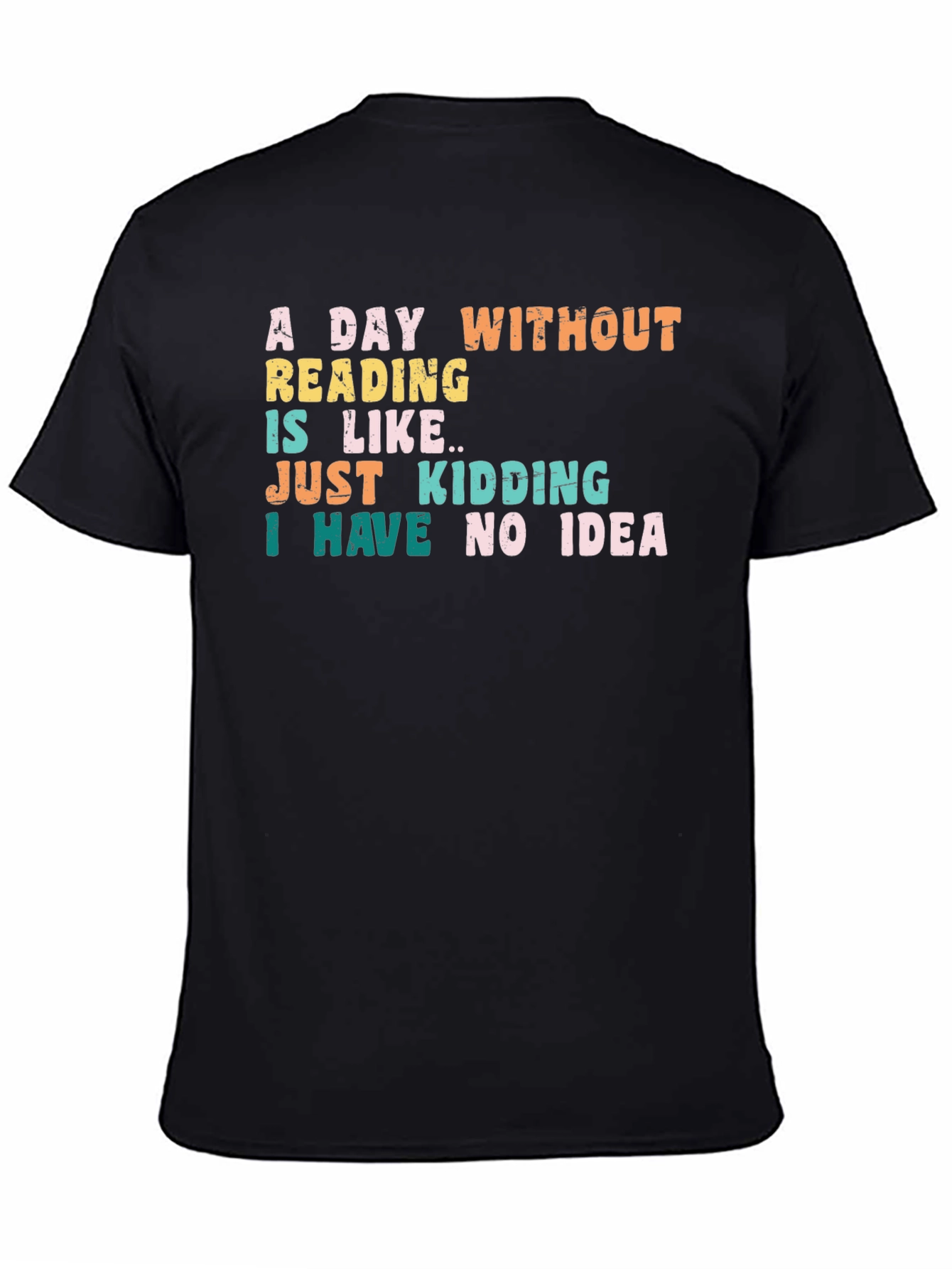Funny Reading T-Shirt: A Day Without Reading