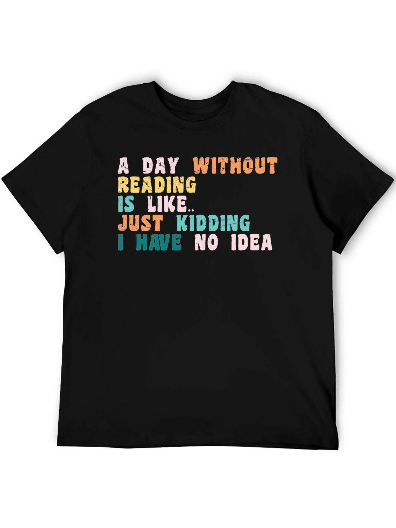Funny Reading T-Shirt: A Day Without Reading