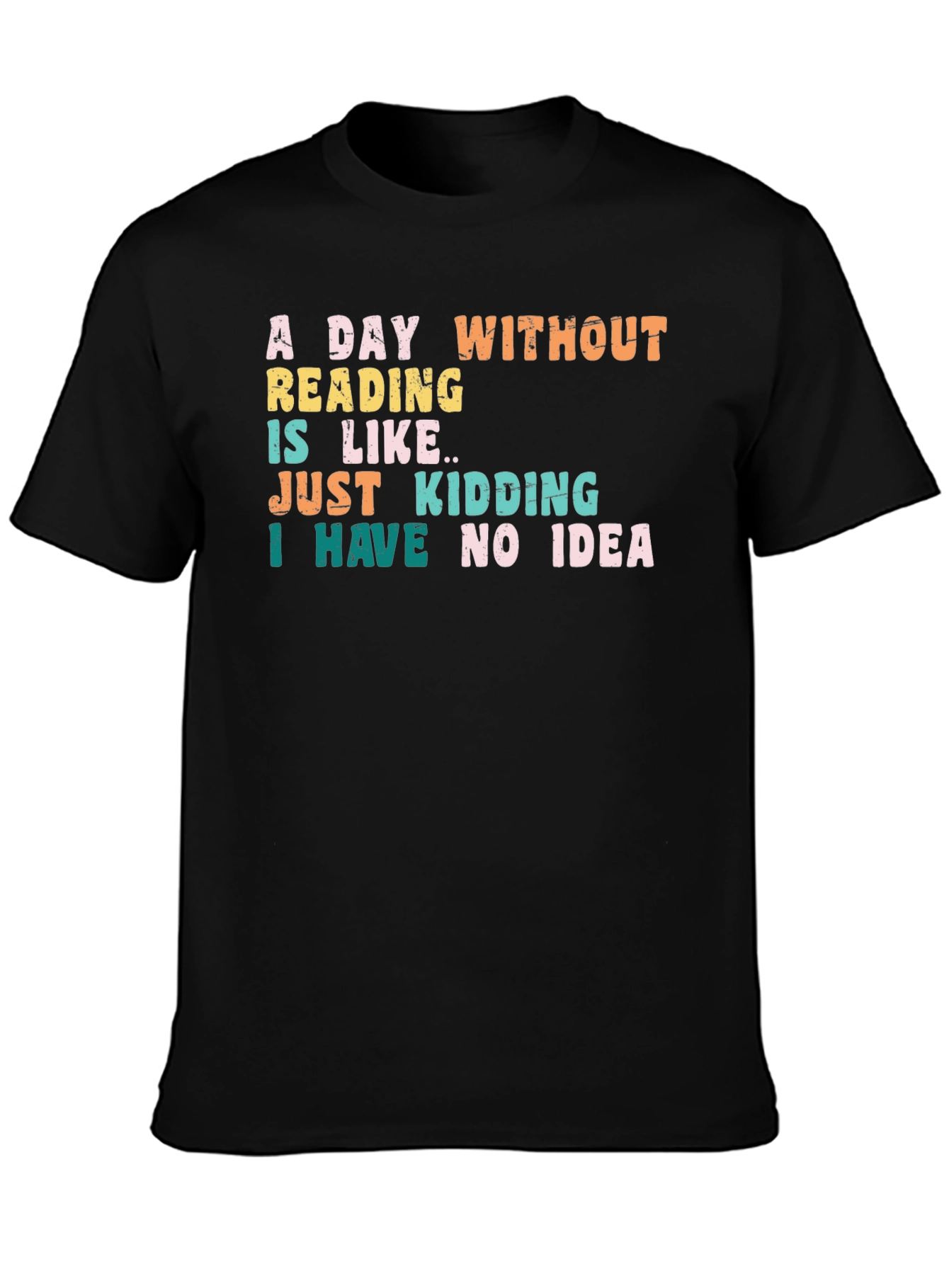 Funny Reading T-Shirt: A Day Without Reading