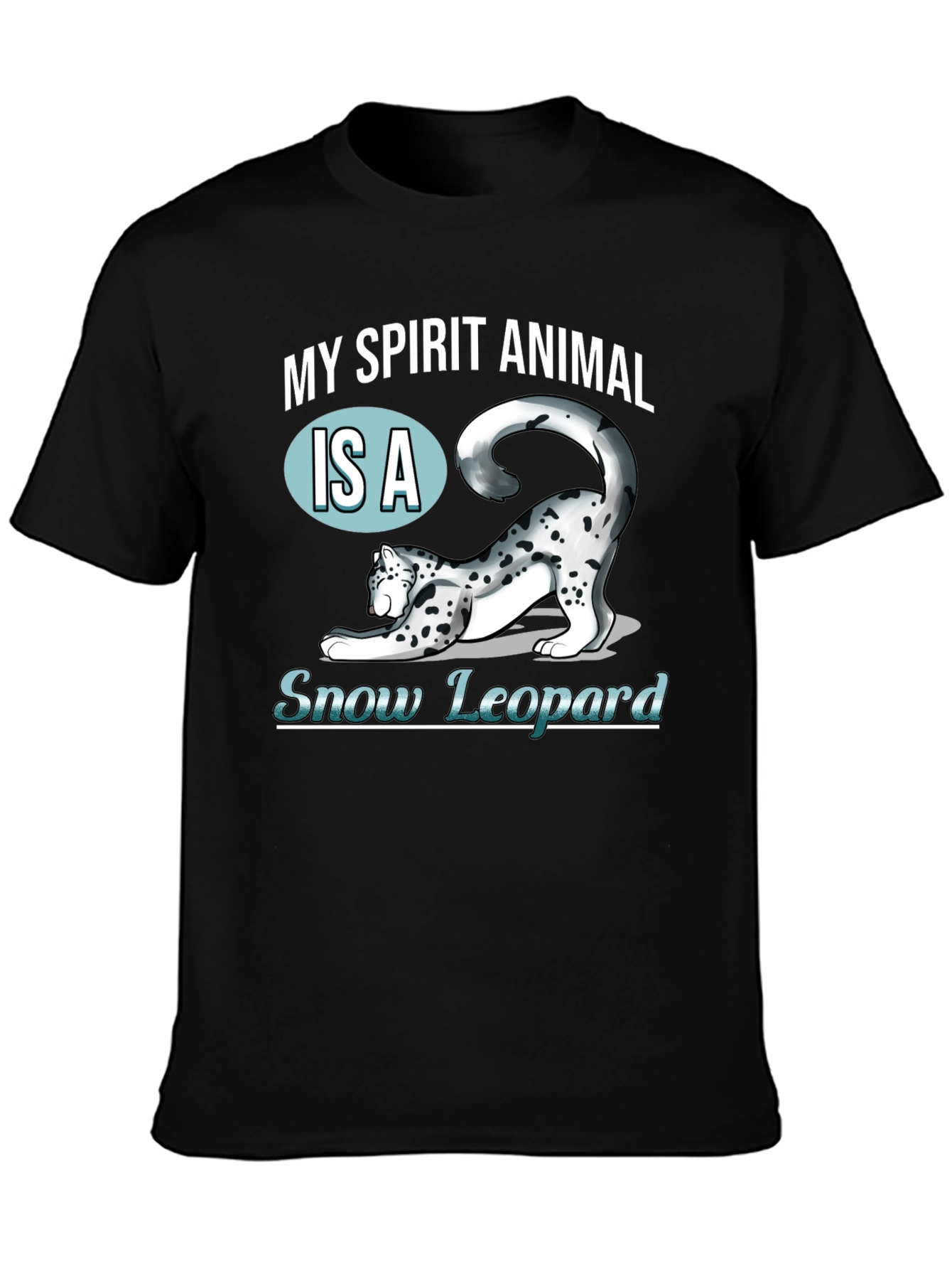 My Spirit Animal Snow Leopard T-Shirt