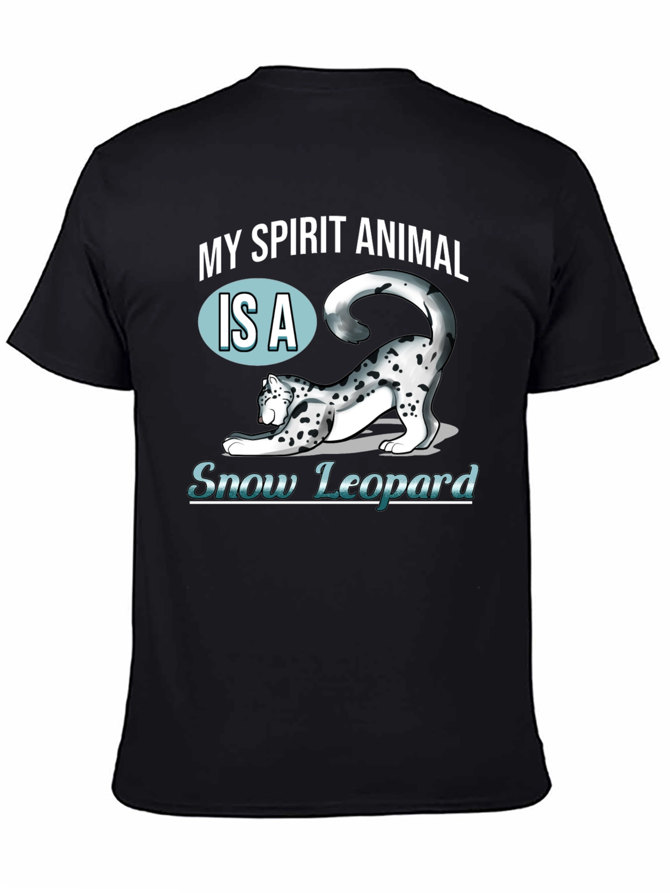 My Spirit Animal Snow Leopard T-Shirt