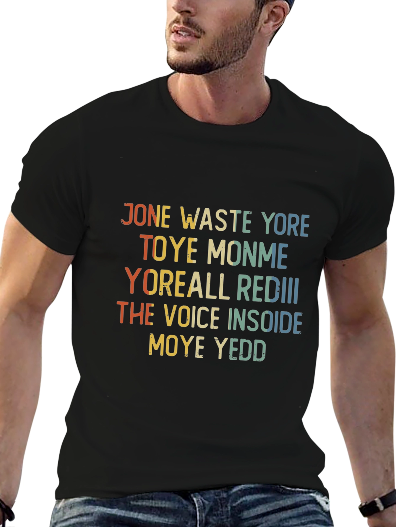 Jone Waste Yore Toye Monme Funny T-Shirt