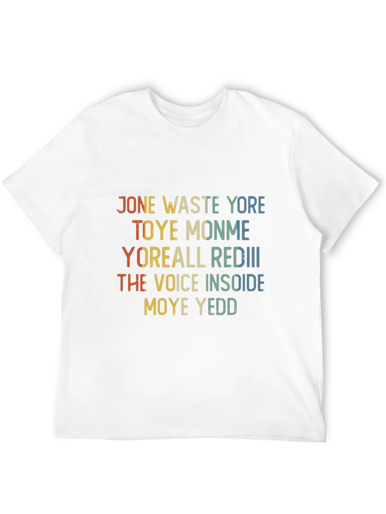 Jone Waste Yore Toye Monme Funny T-Shirt