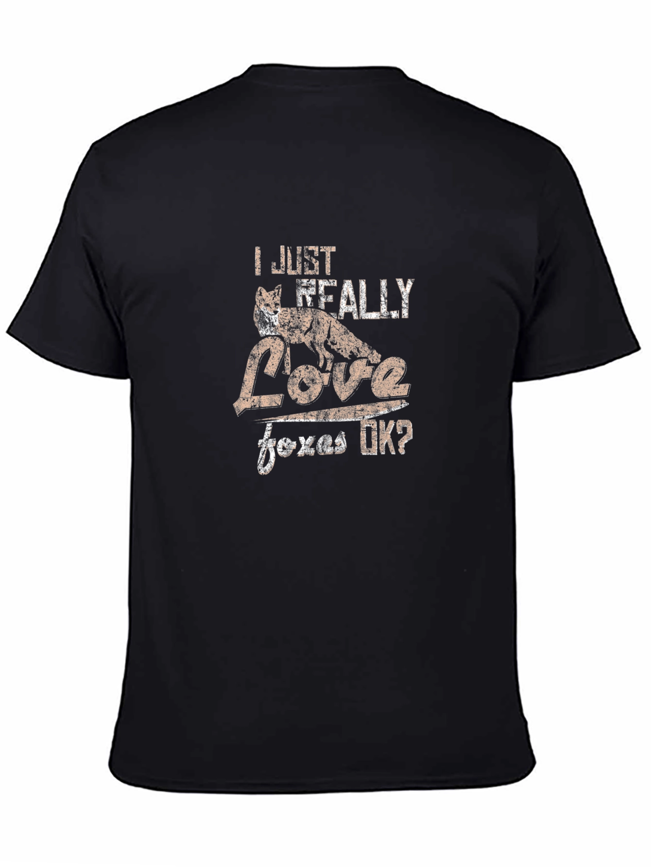 I Just Really Love Foxes OK? T-Shirt