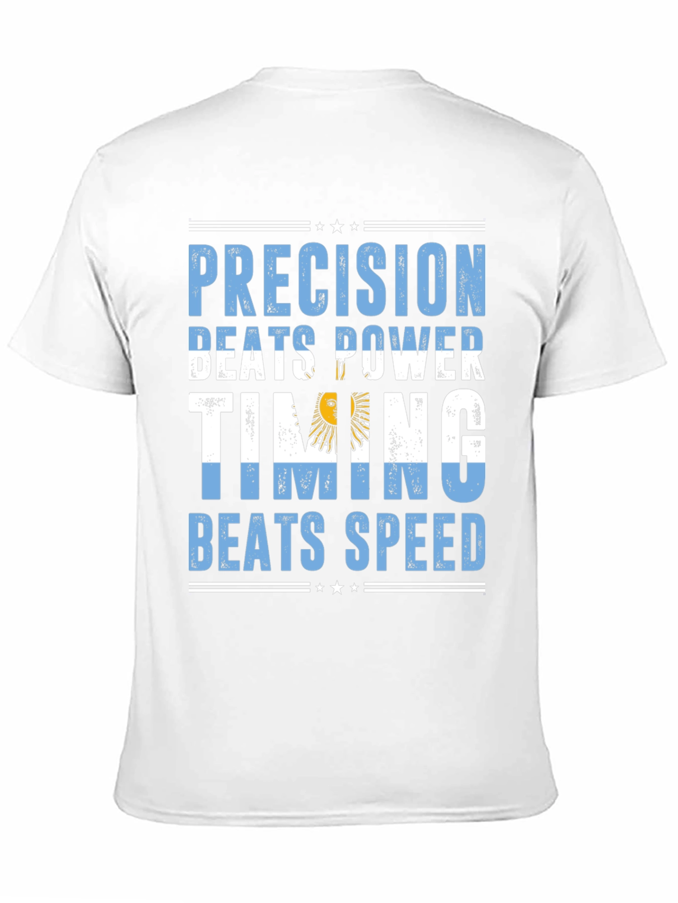 Argentina Precision Beats Power Timing Beats Speed T-Shirt