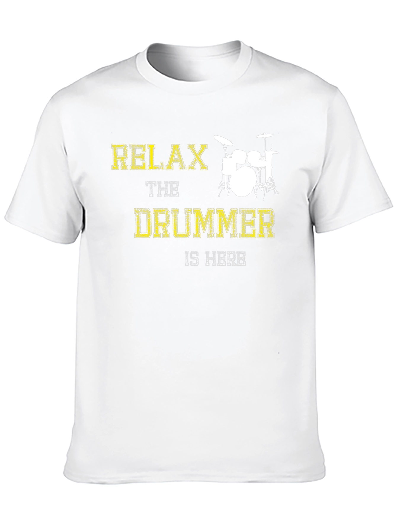 Relax The Drummer Is Here Graphic Tee