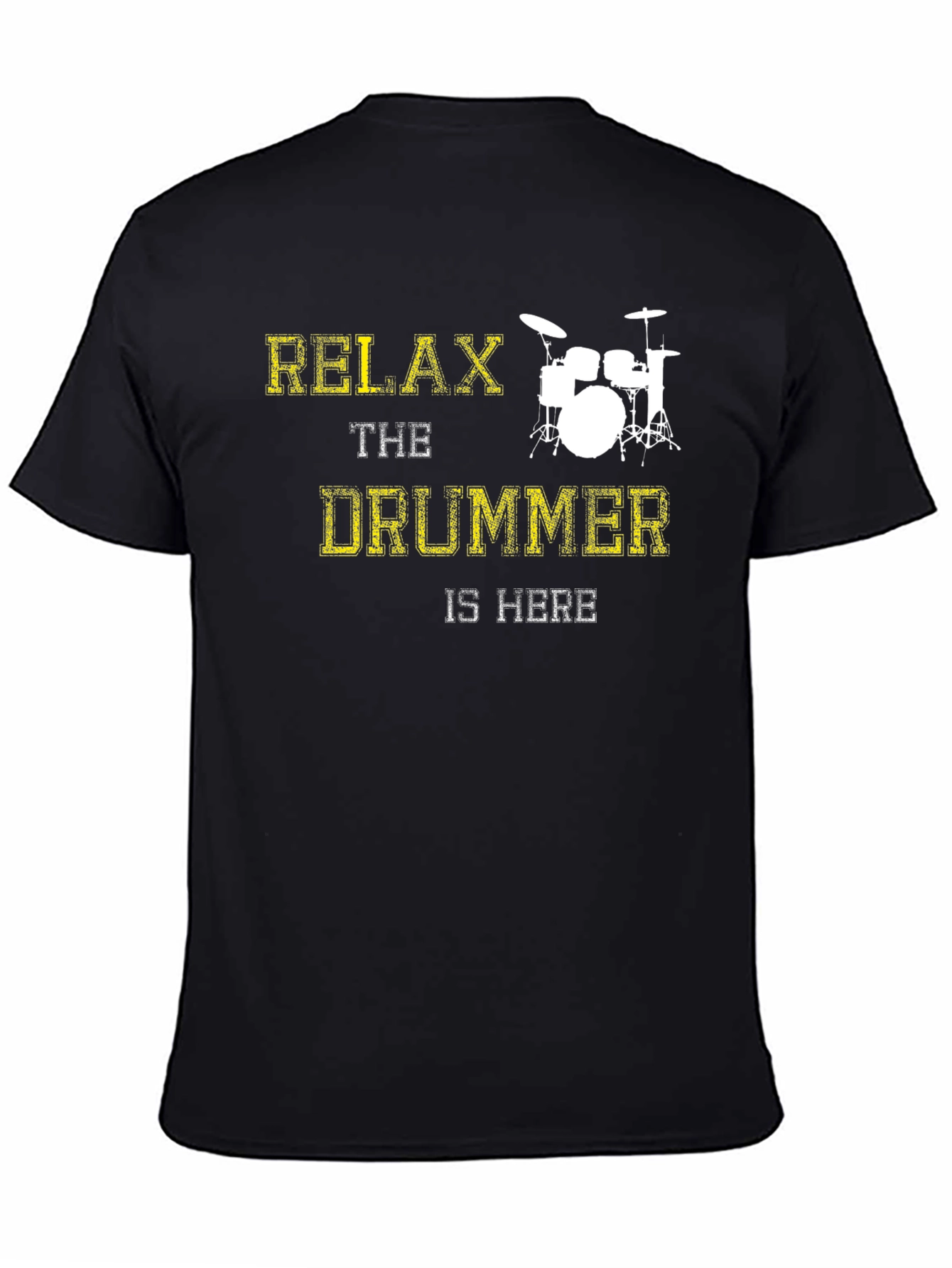 Relax The Drummer Is Here Graphic Tee