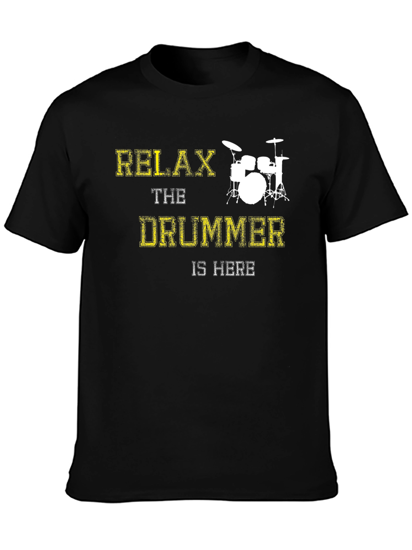 Relax The Drummer Is Here Graphic Tee