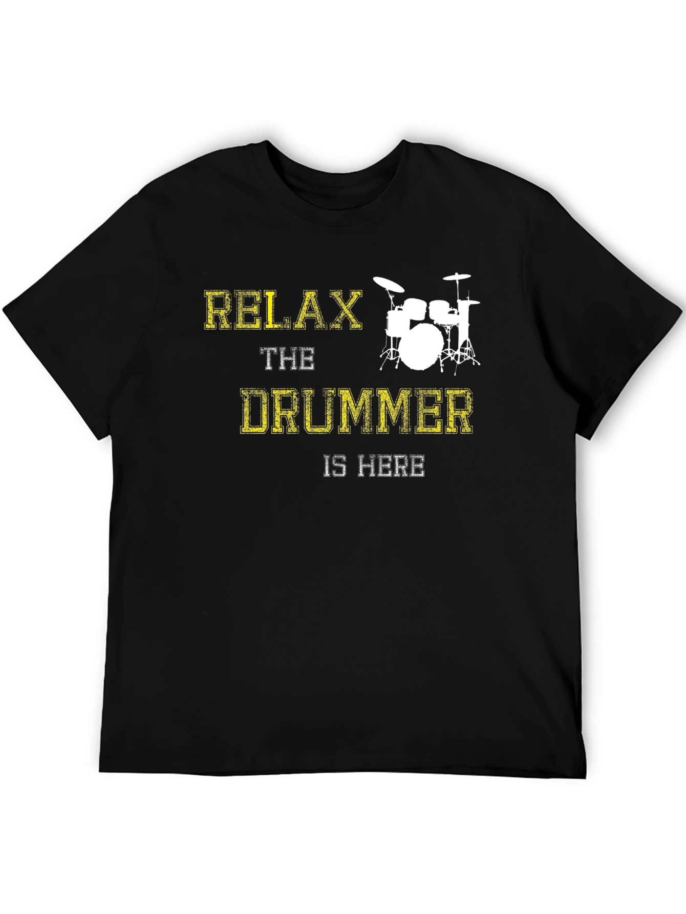 Relax The Drummer Is Here Graphic Tee