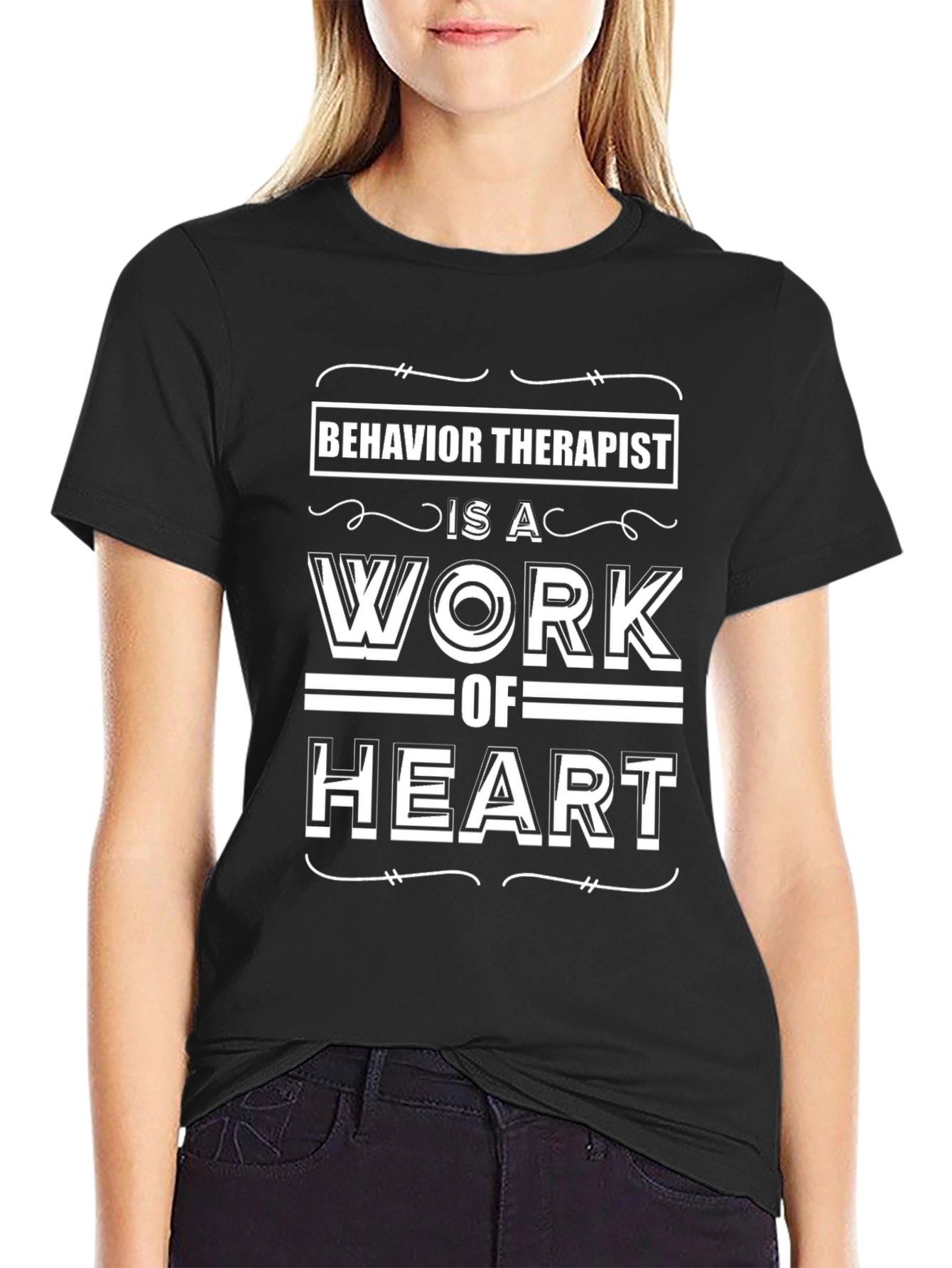 Behavior Therapist Work of Heart T-Shirt