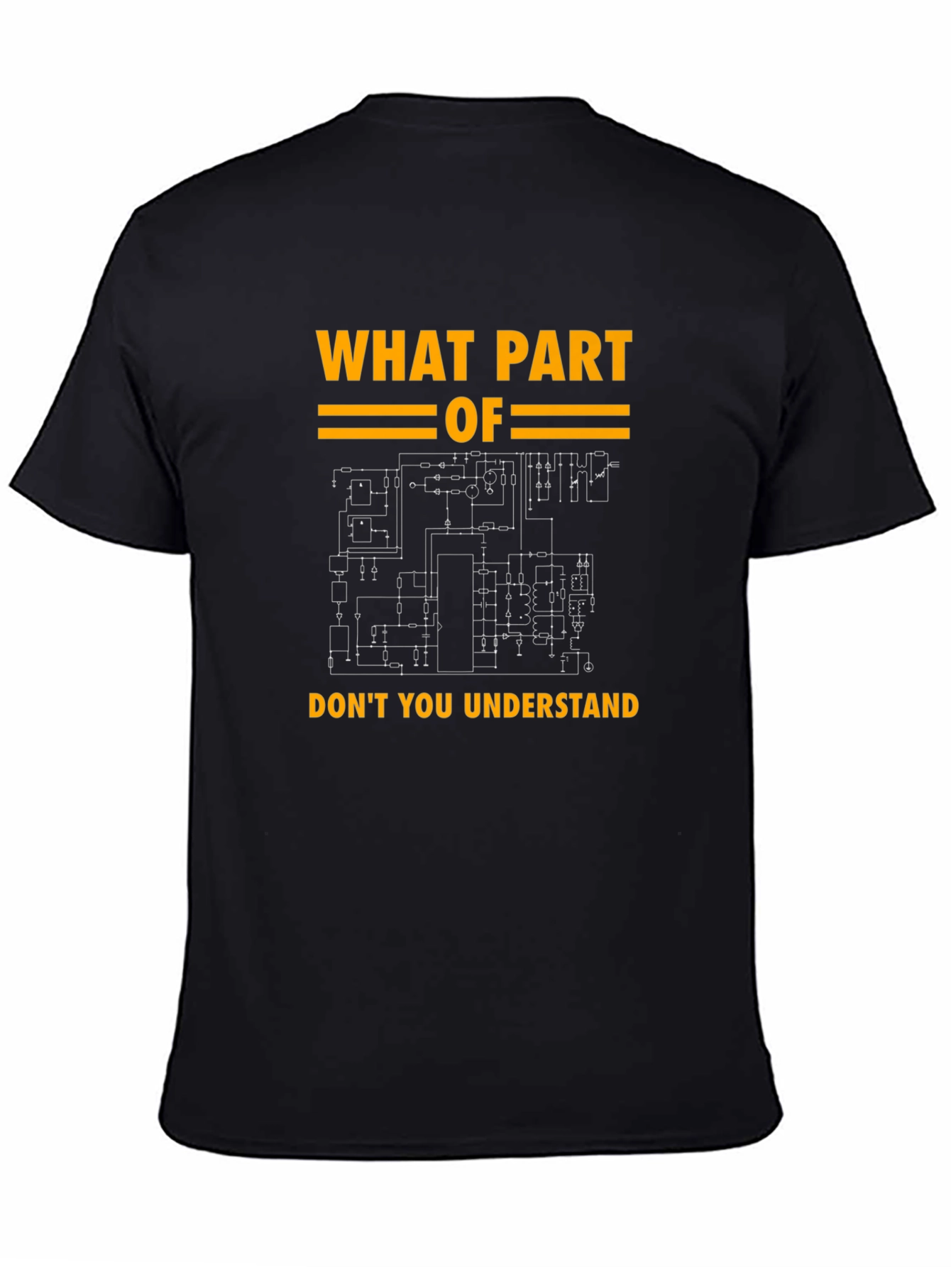 Engineer Schematic T-Shirt - What Part Dont You Understand?