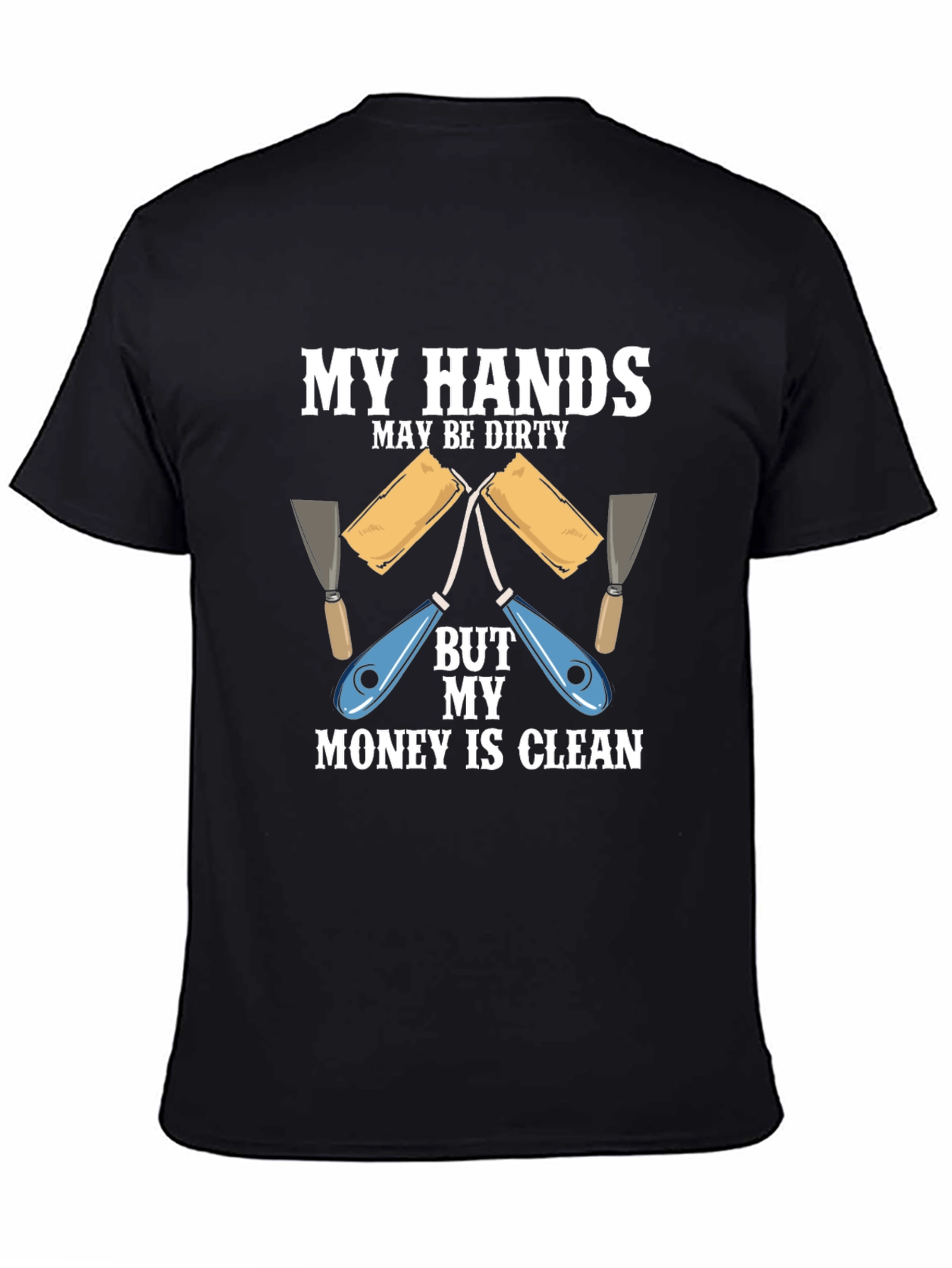 Dirty Hands Clean Money T-Shirt