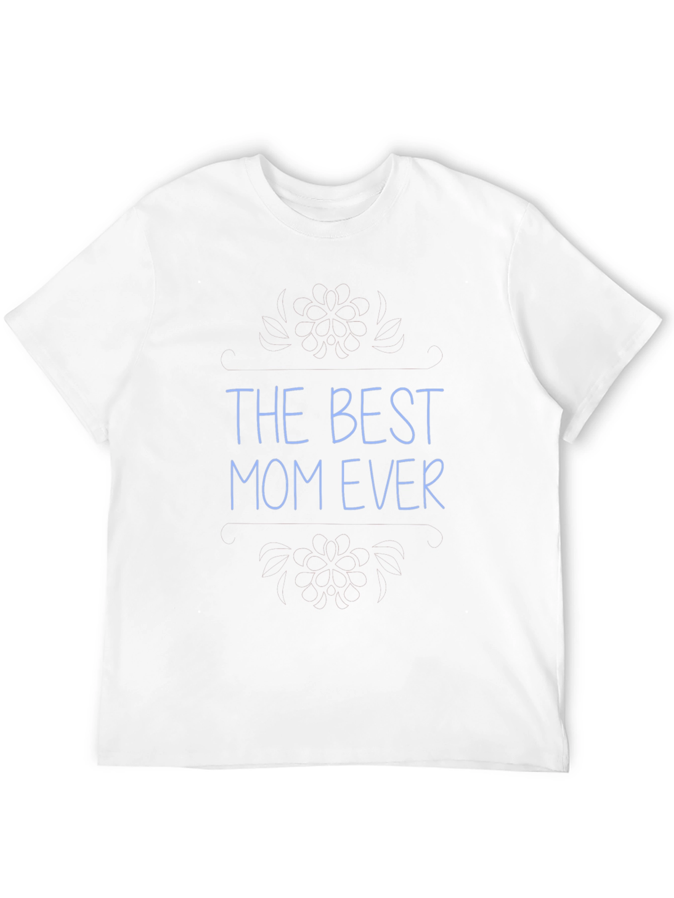 Best Mom Ever T-Shirt - Black Crew Neck Tee